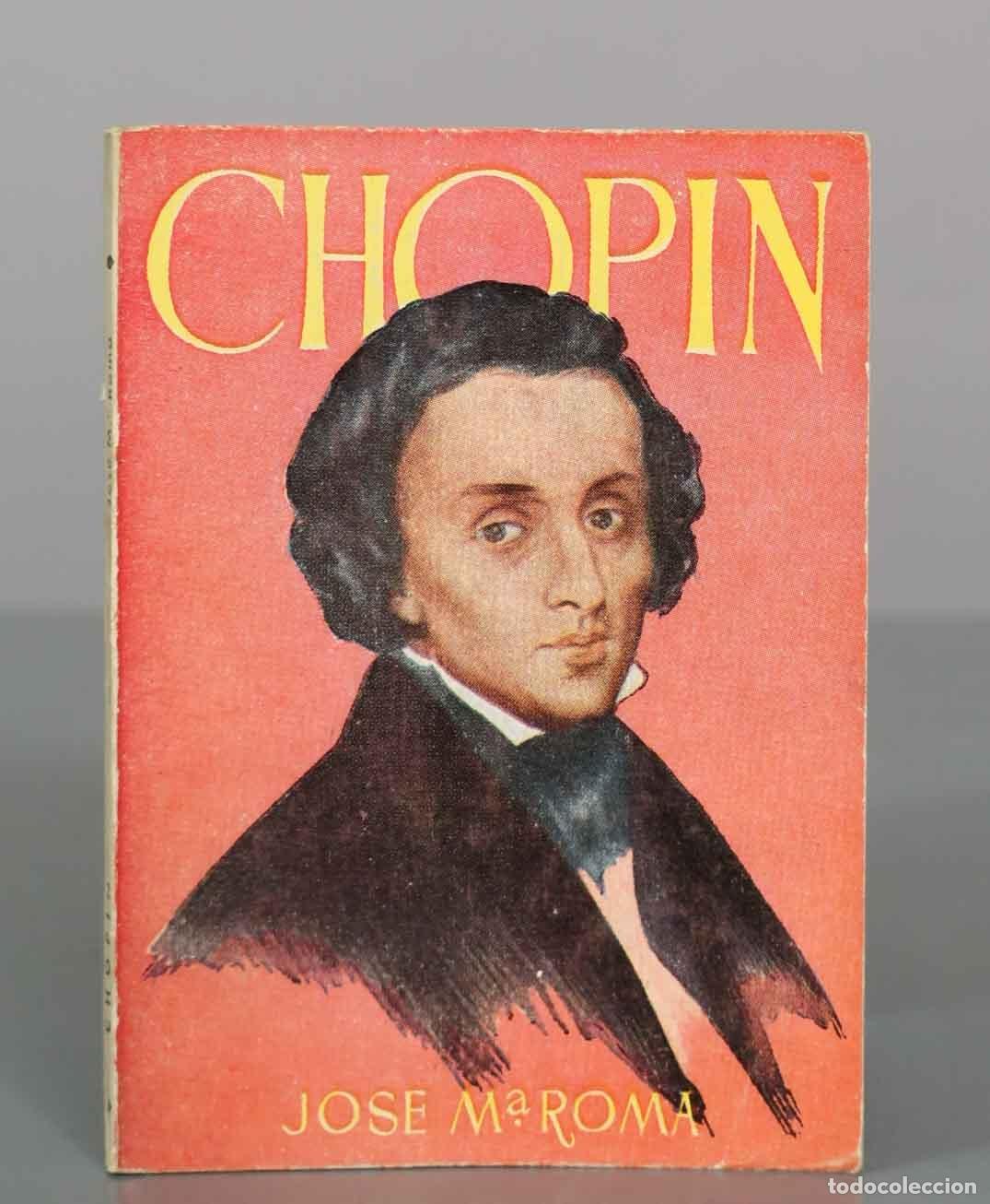 Libros de segunda mano: Chopin - Jos&eacute; Mar&iacute;a Roma - Ediciones G.P.