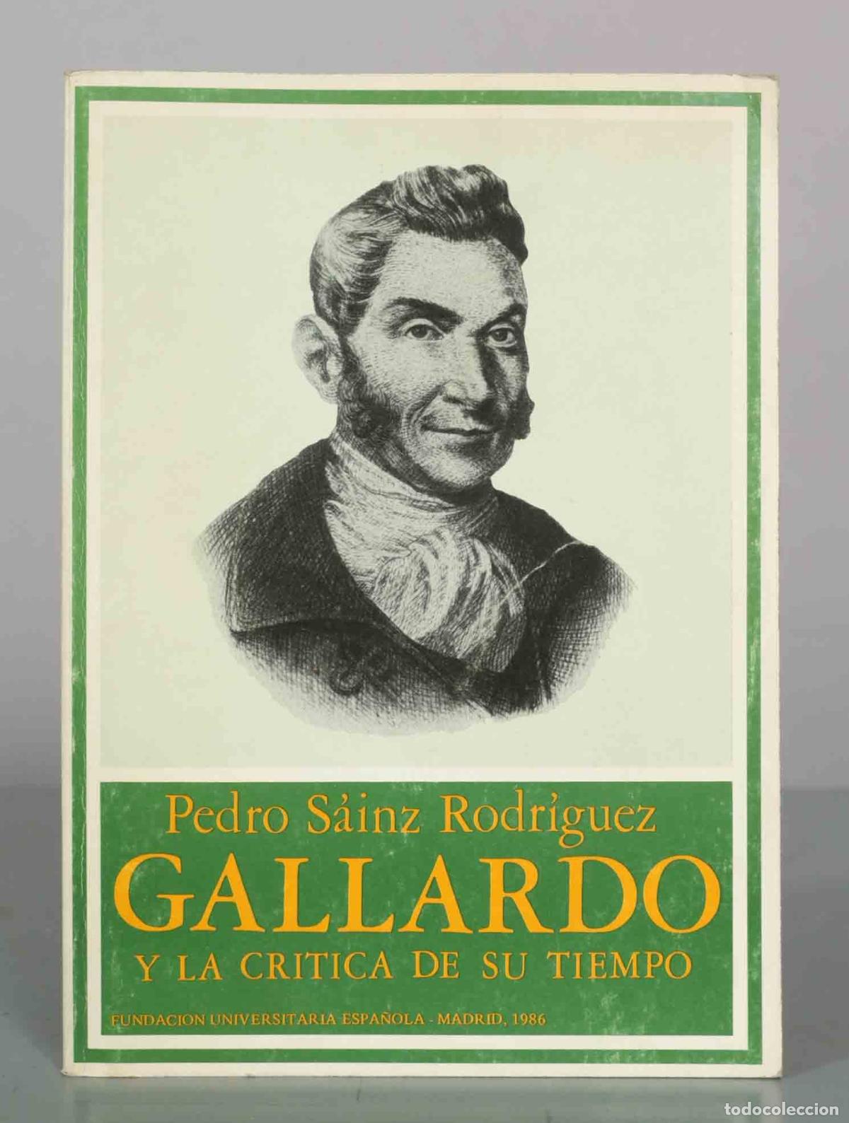 Libros de segunda mano: Bartolom&eacute; J. Gallardo y la cr&iacute;tica de su tiempo - Pedro S&aacute;inz Rodr&iacute;guez - Fundaci&oacute;n Universitaria Es