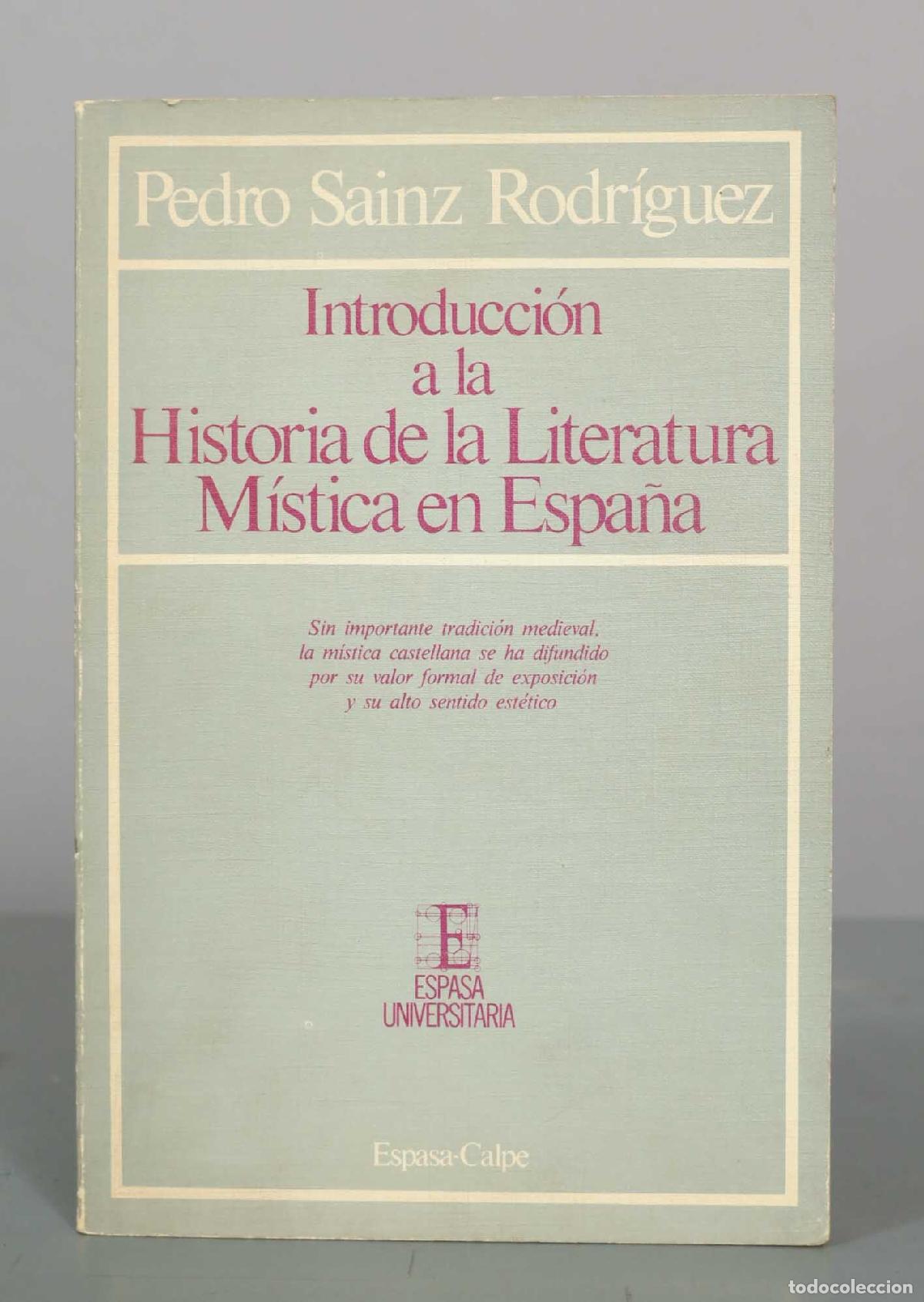 Libros de segunda mano: Introducci&oacute;n a la historia de la literatura m&iacute;stica en Espa&ntilde;a - Pedro Sainz Rodr&iacute;guez - Espasa-Calpe
