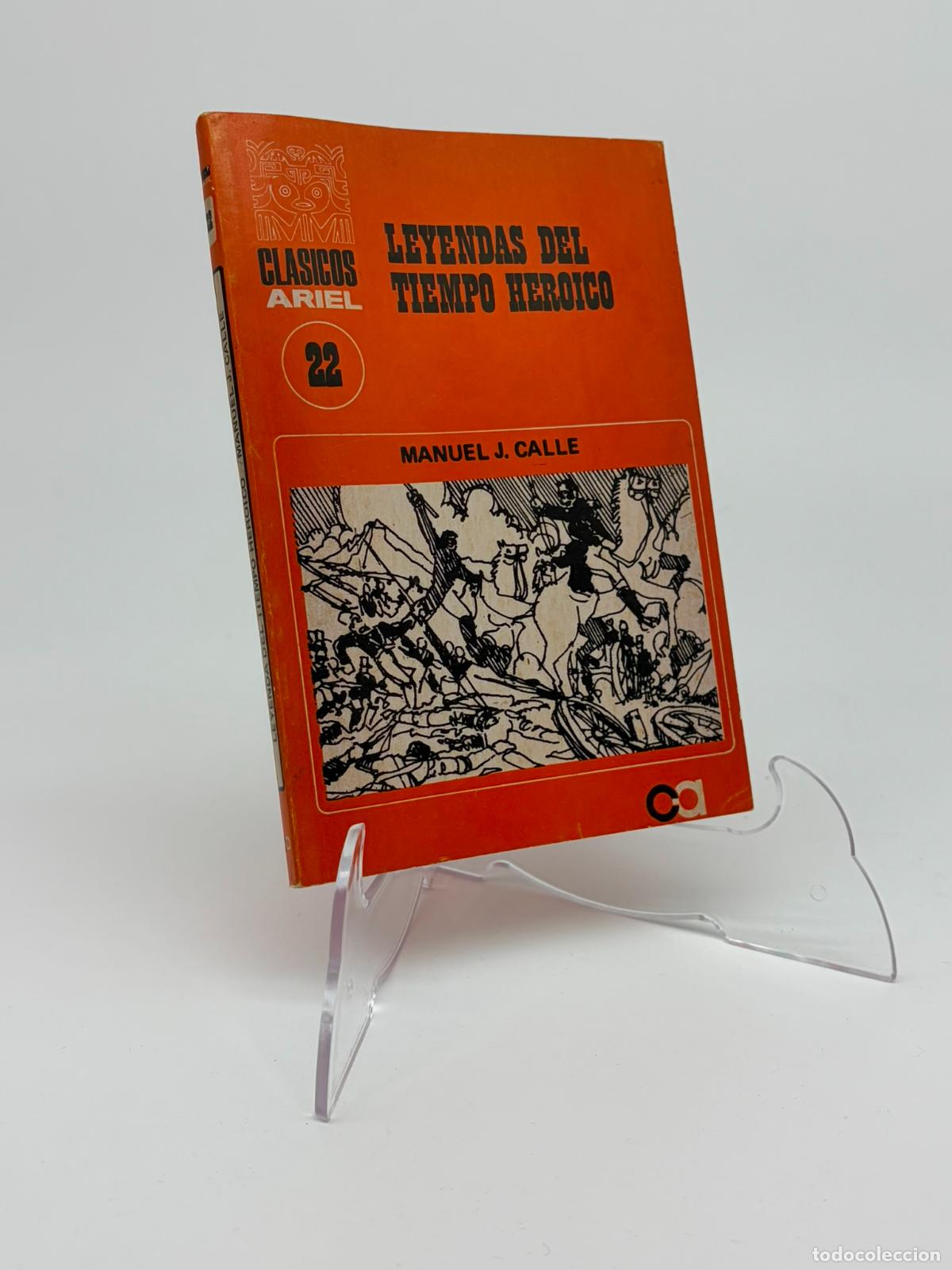 Libros de segunda mano: LEYENDAS DEL TIEMPO HEROICO (Manuel J. Calle)