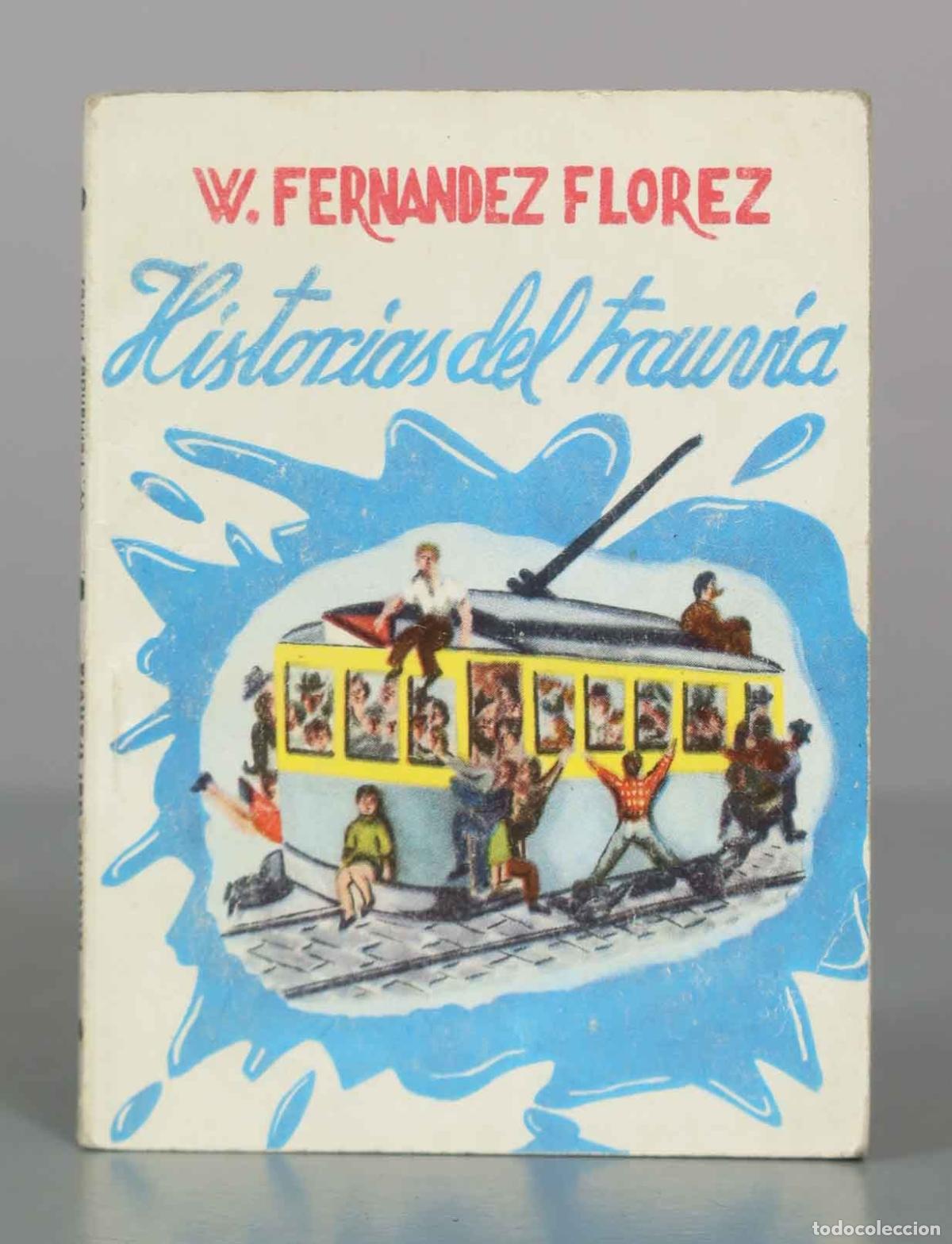 Libros de segunda mano: Historias del tranv&iacute;a - Wenceslao Fern&aacute;ndez Fl&oacute;rez - Colecci&oacute;n Pandora