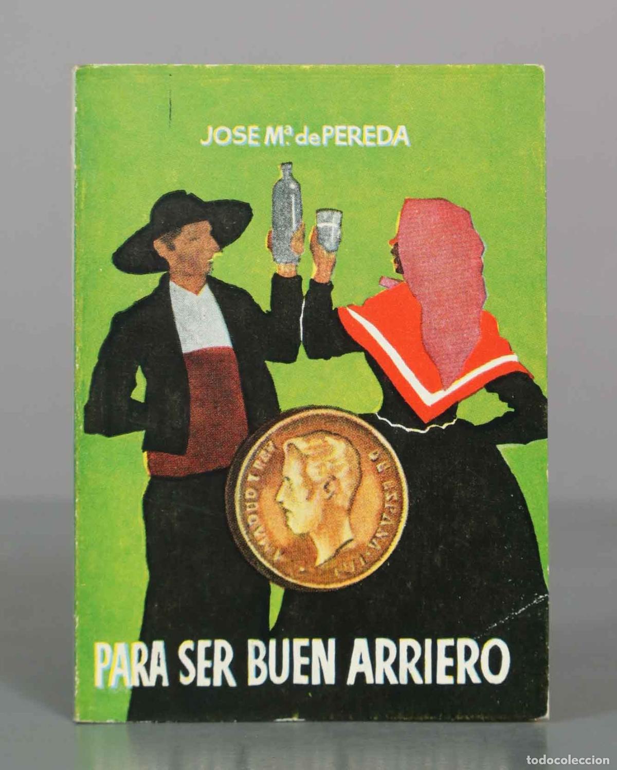 Libros de segunda mano: Para ser buen arriero - Jos&eacute; Mar&iacute;a de Pereda - Ediciones G.P.