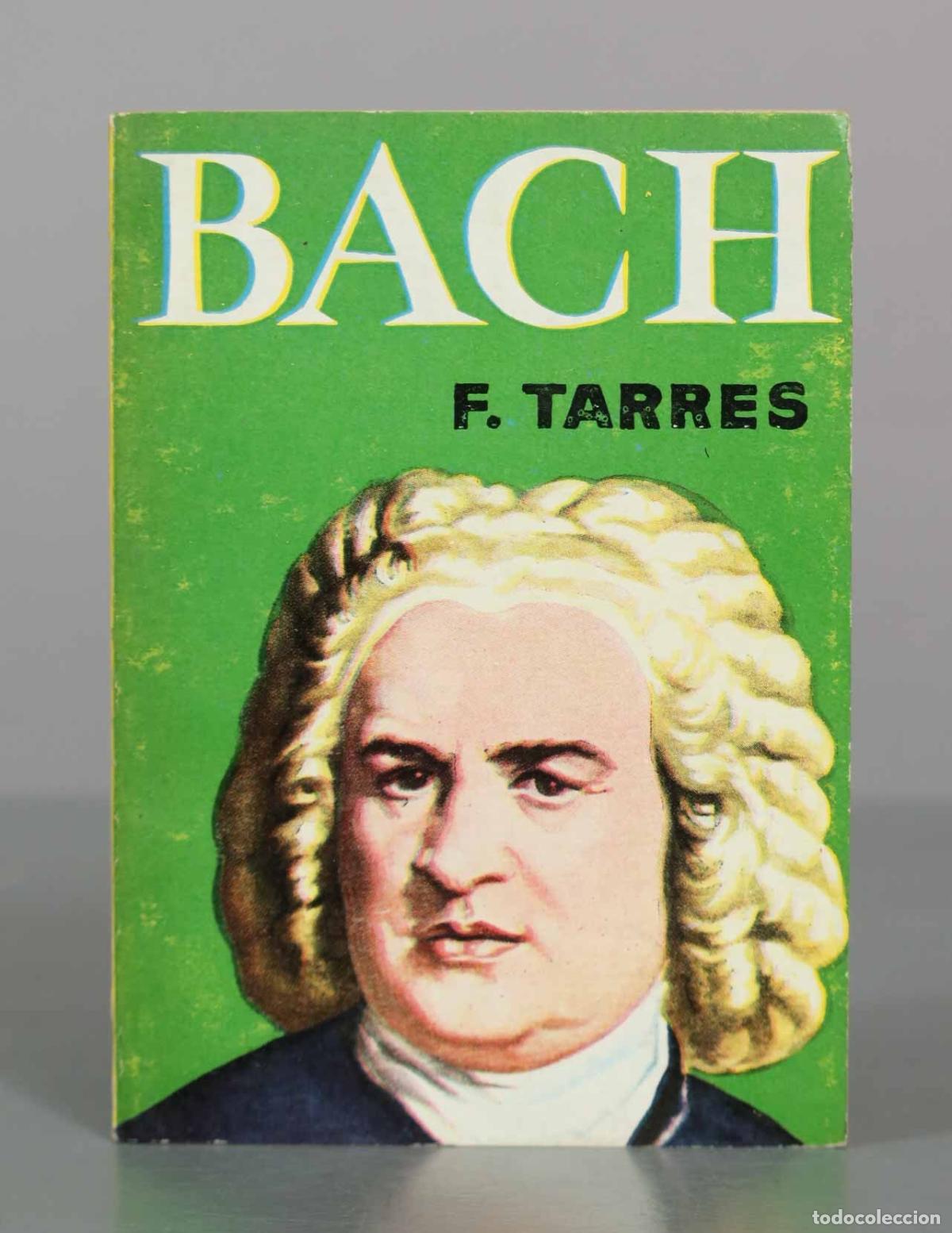Libros de segunda mano: Bach - F. Tarres - Ediciones G. P.
