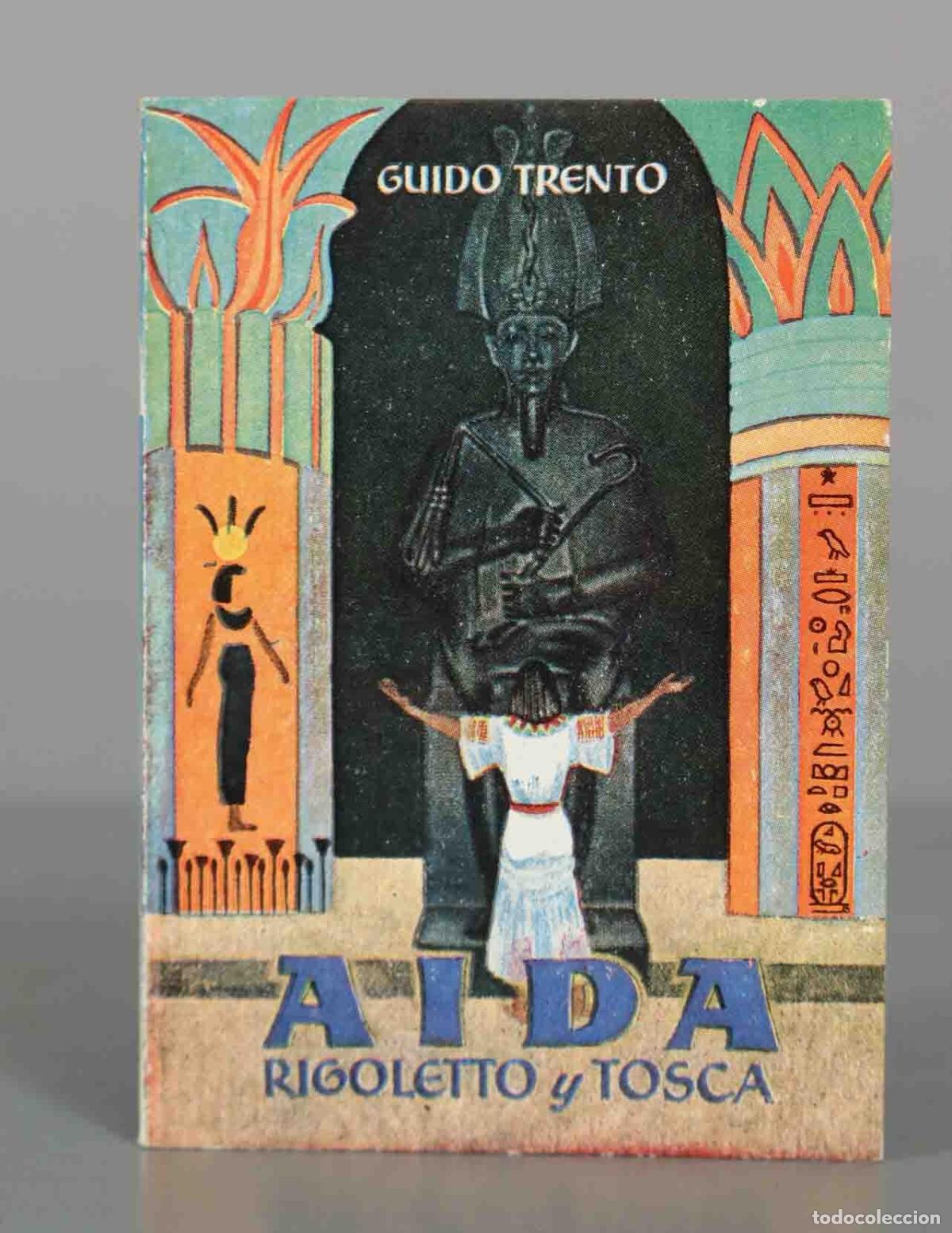 Libros de segunda mano: Aida, Rigoletto y Tosca - Guido Trento - Chaco - Ediciones G.P.