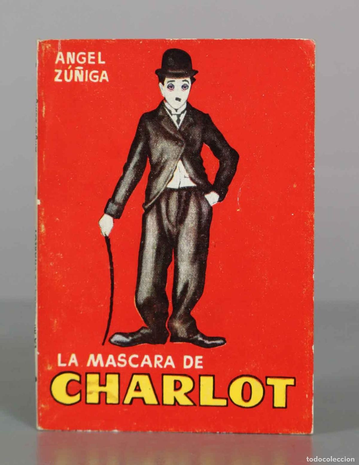Libros de segunda mano: La m&aacute;scara de Charlot - &Aacute;ngel Z&uacute;&ntilde;iga