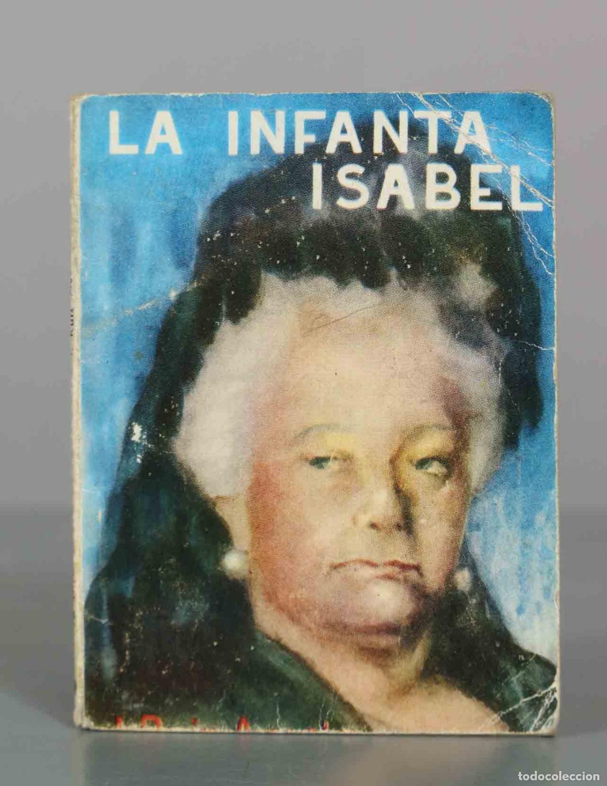 Libros de segunda mano: La Infanta Isabel - J. Ruiz Acosta - Editorial Mon
