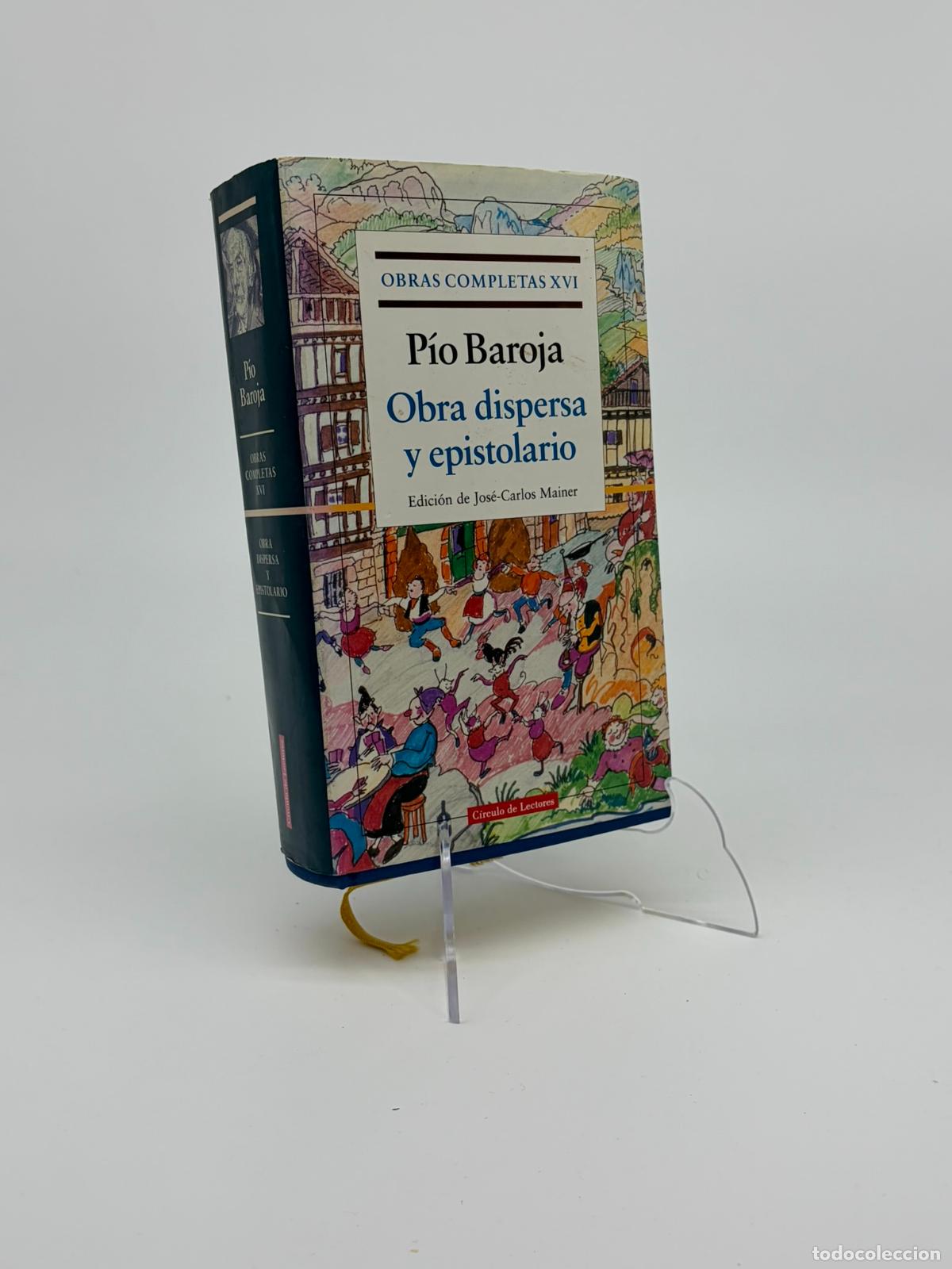 Libros de segunda mano: PIO BAROJA-OBRAS COMPLETAS (VOL. XVI)-OBRA DISPERSA Y EPISTOLARIO-EDITORIAL GALAXIA GUTENBERG