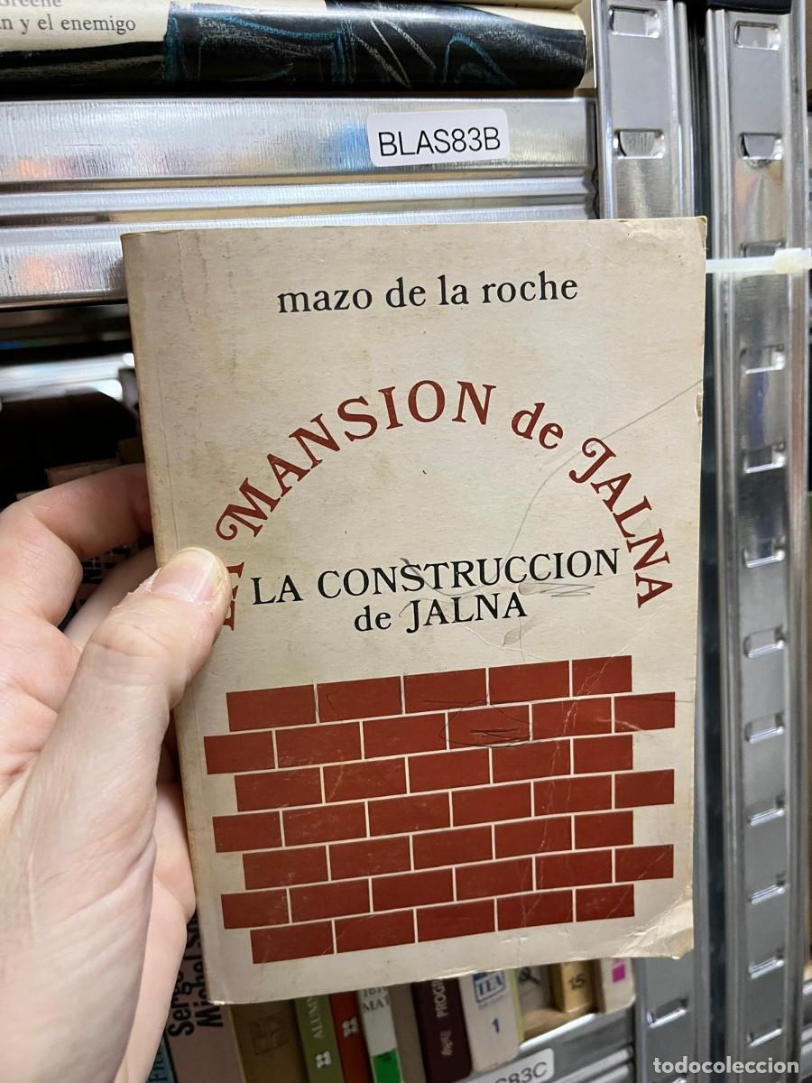 Libros de segunda mano: BLAS83B &ndash; La mansi&oacute;n de Jalna: La construcci&oacute;n de Jalna &ndash; Mazo de la Roche.