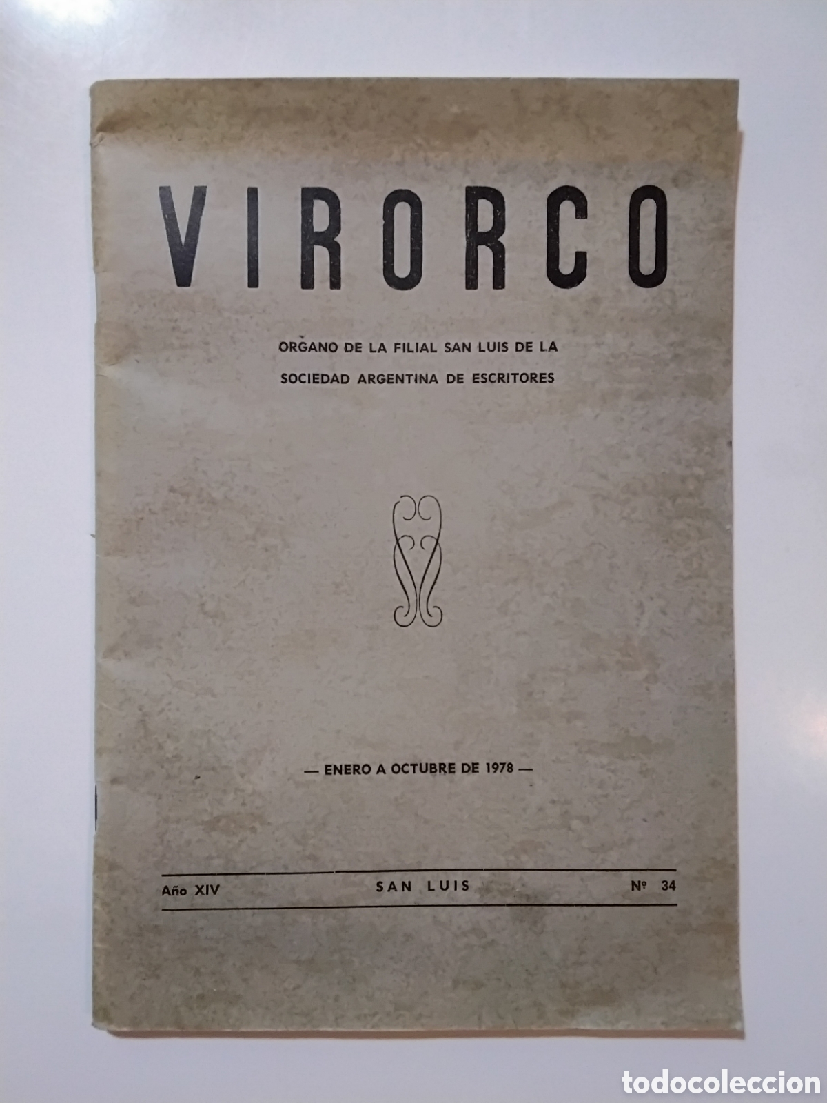 Libros de segunda mano: Virorco &ndash; Revista de la Sociedad Argentina de Escritores (Filial San Luis) &ndash; A&ntilde;o XIV, N&ordm; 34 &ndash; 1978