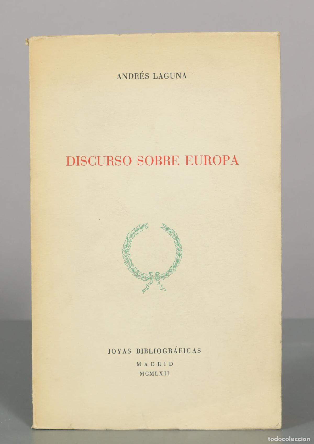 Libros de segunda mano: Discurso sobre Europa - Andr&eacute;s Laguna - Joyas Bibliogr&aacute;ficas