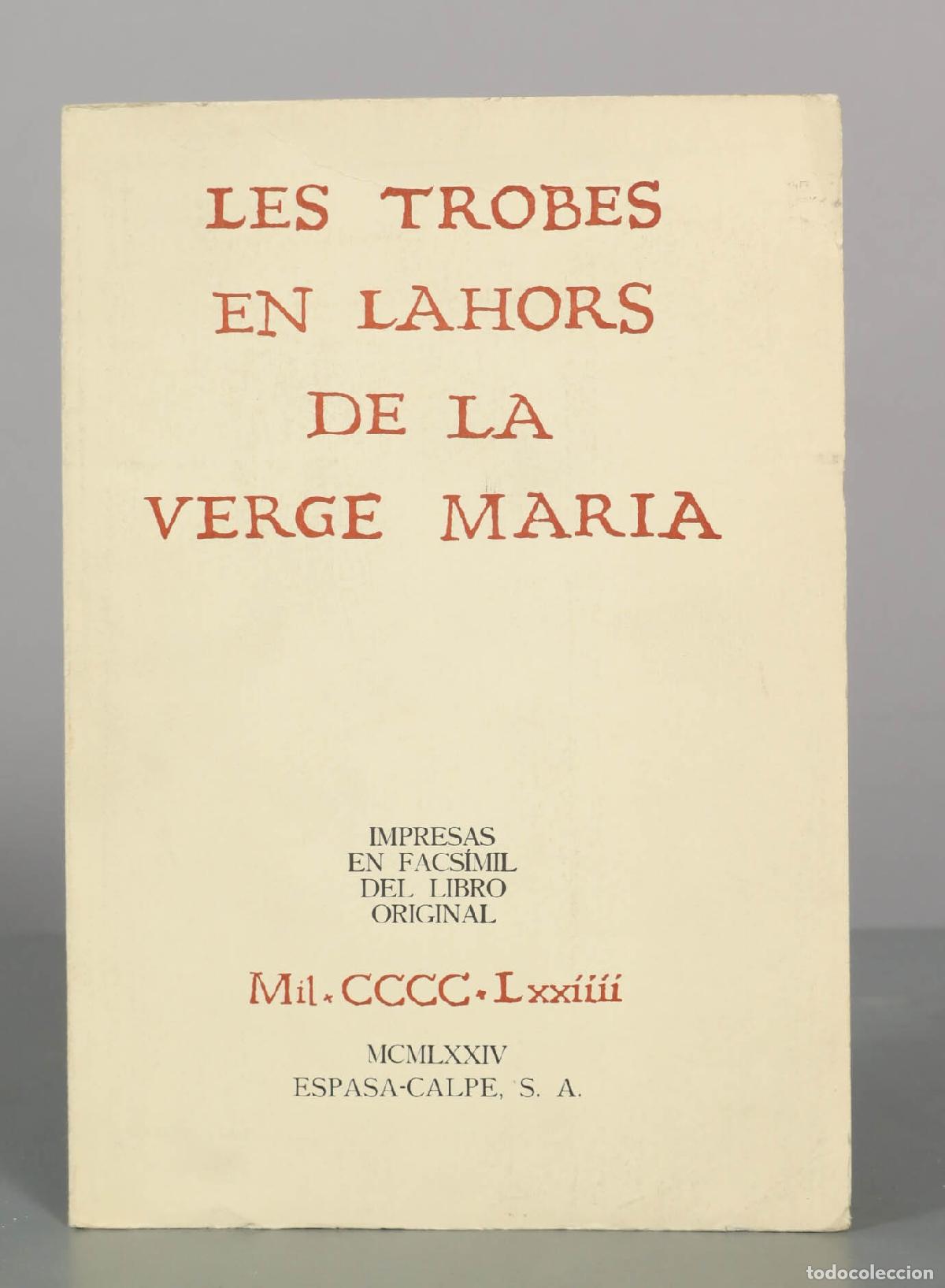 Libros de segunda mano: Les Trobes en lahors de la Verge Maria - Facs&iacute;mil - Luis Guarner - Espasa-Calpe