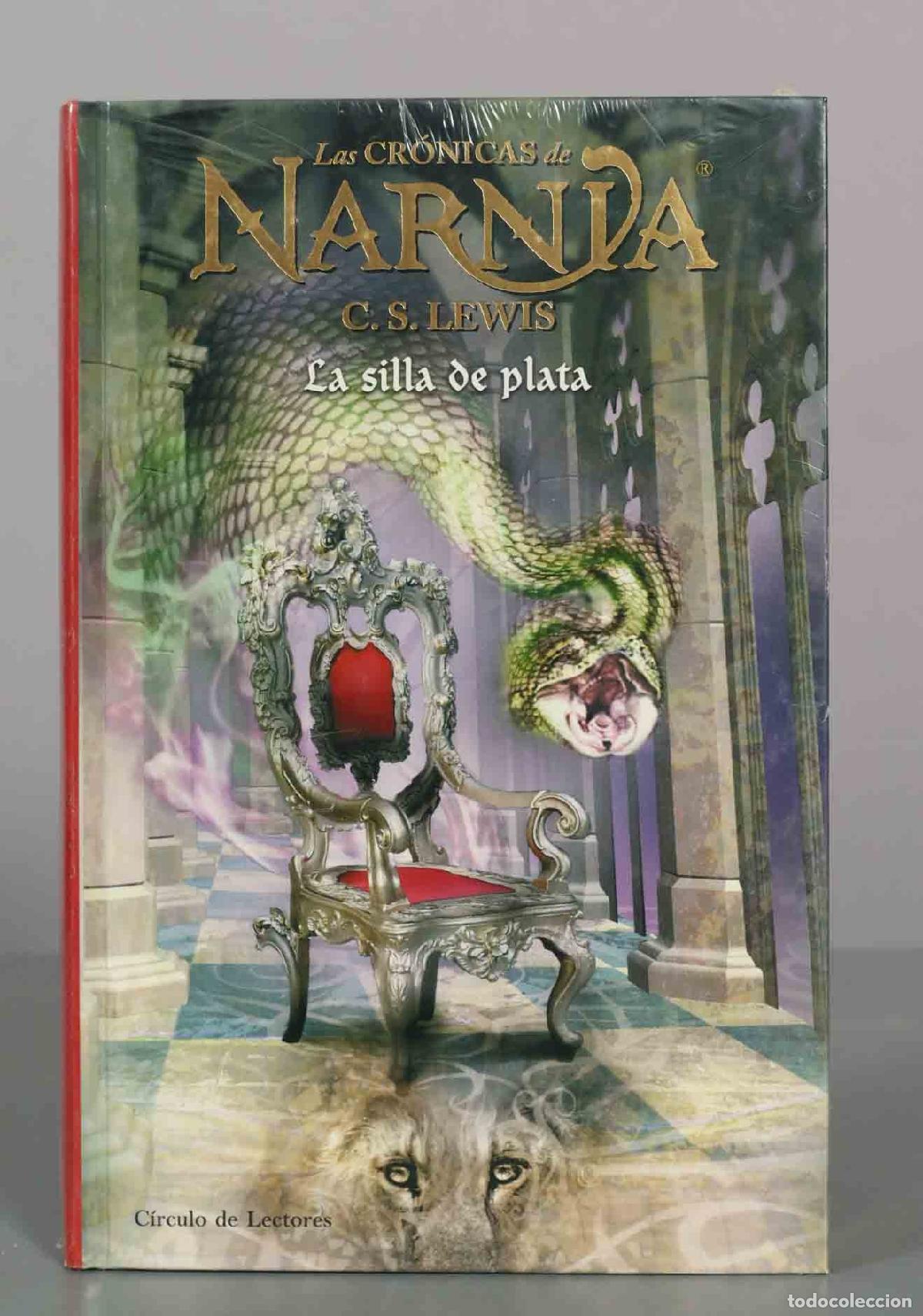 Libros de segunda mano: Las Cr&oacute;nicas de Narnia 6: La silla de plata - C. S. Lewis - PRECINTADO