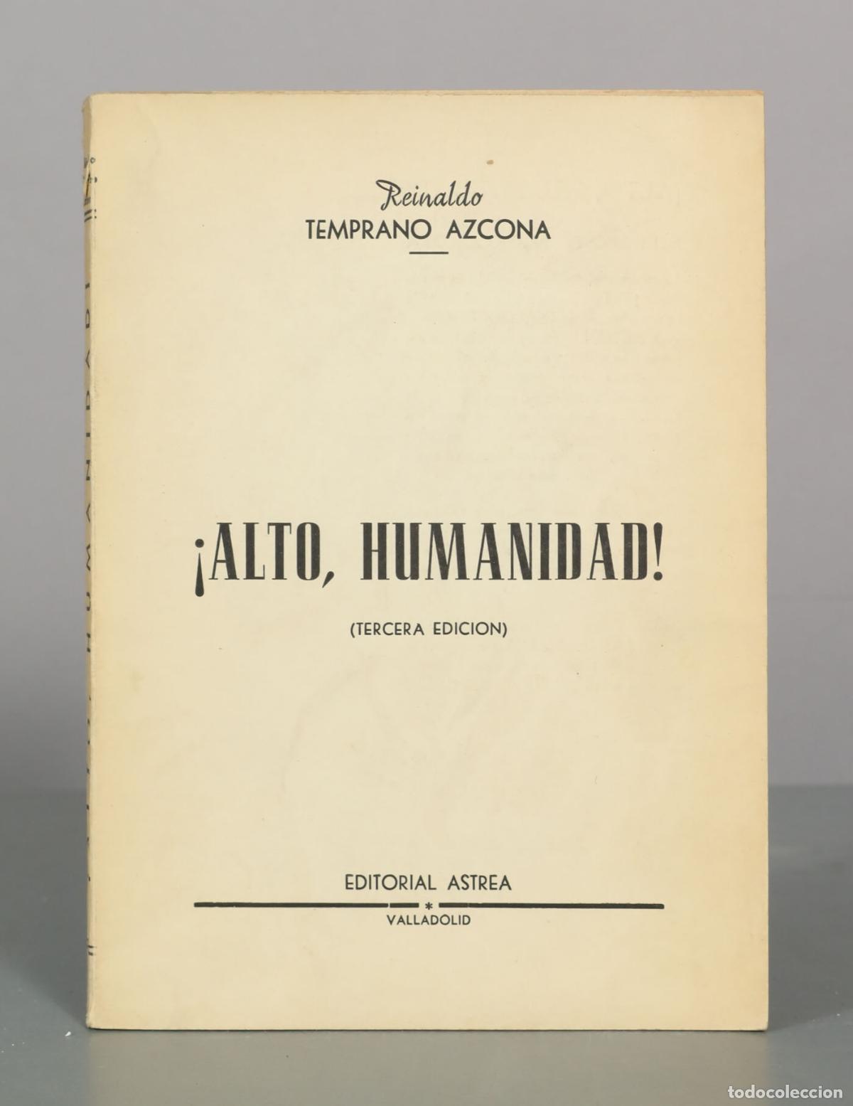 Libros de segunda mano: Alto humanidad - Reinaldo Temprano Azcona - Editorial Astrea