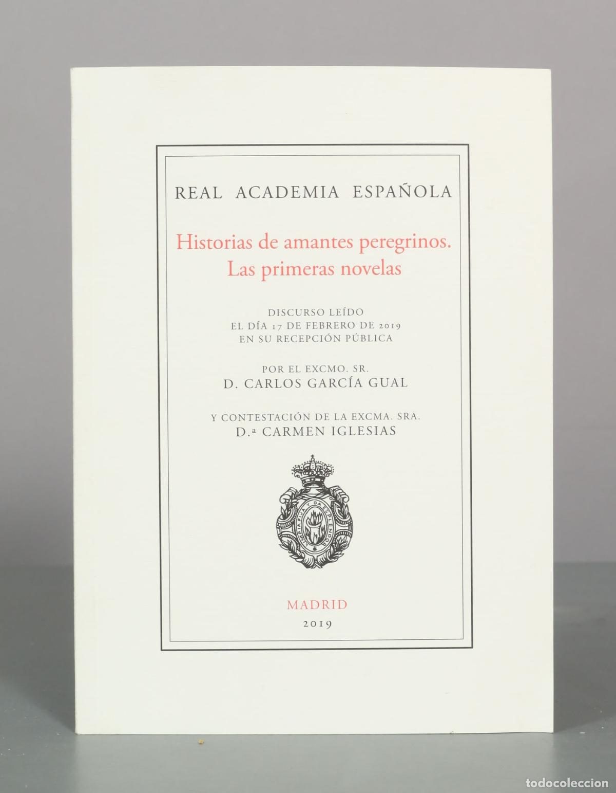 Libros de segunda mano: Historias de amantes peregrinos. Las primeras novelas - Carlos Garc&iacute;a Gual, Carmen Iglesias - Real A