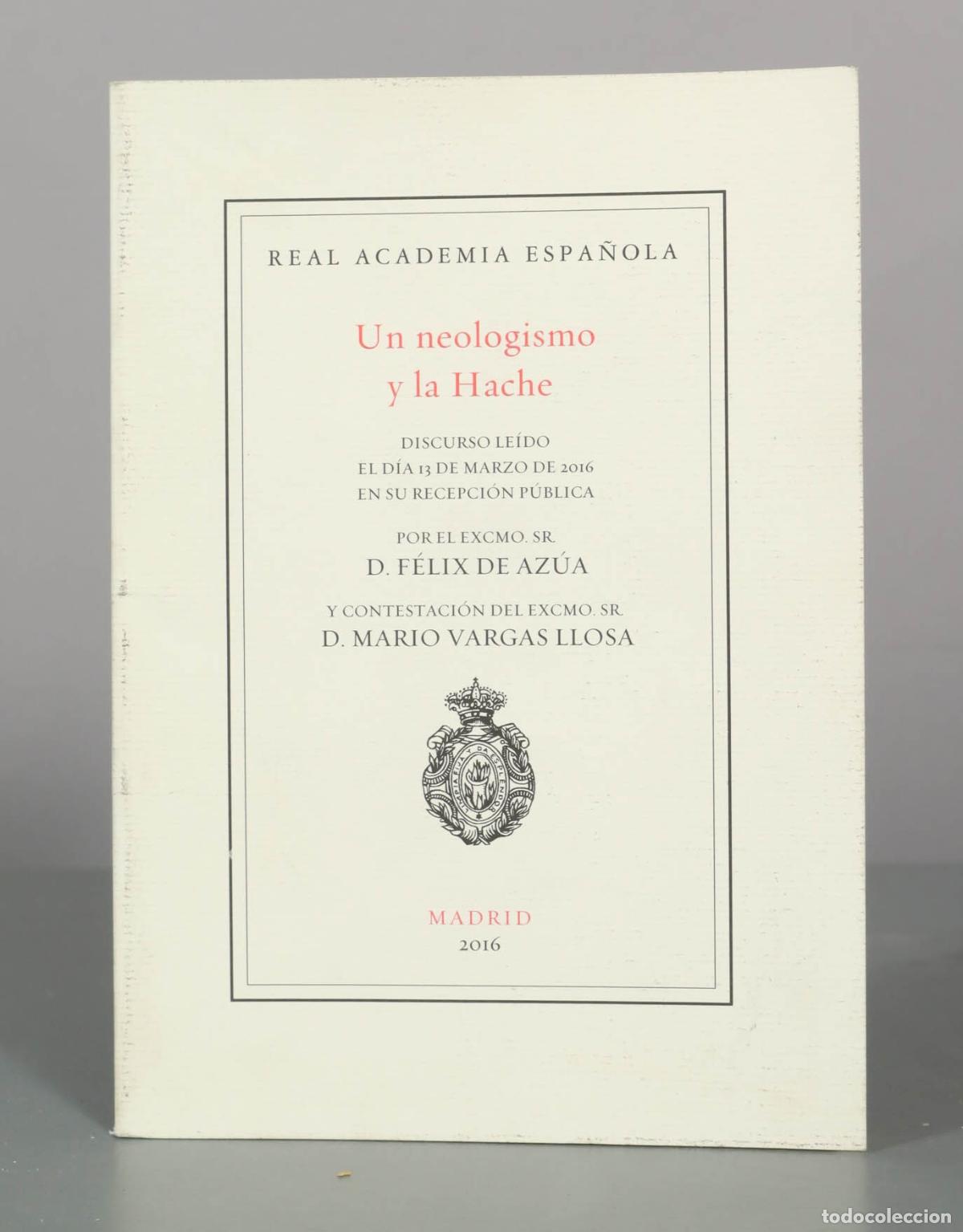 Libros de segunda mano: Un neologismo y la Hache - F&eacute;lix de Az&uacute;a - Real Academia Espa&ntilde;ola