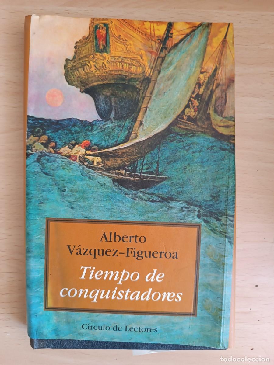 Libros de segunda mano: Tiempo de conquistadores Alberto V&aacute;zquez-Figueroa