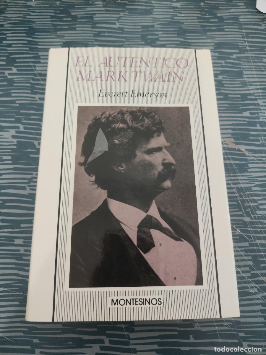 Libros de segunda mano: EL AUT&Eacute;NTICO MARK TWAIN,EVERETT EMERSON,MONTESINOS EDITORIAL,1988,308 P&Aacute;GINAS.