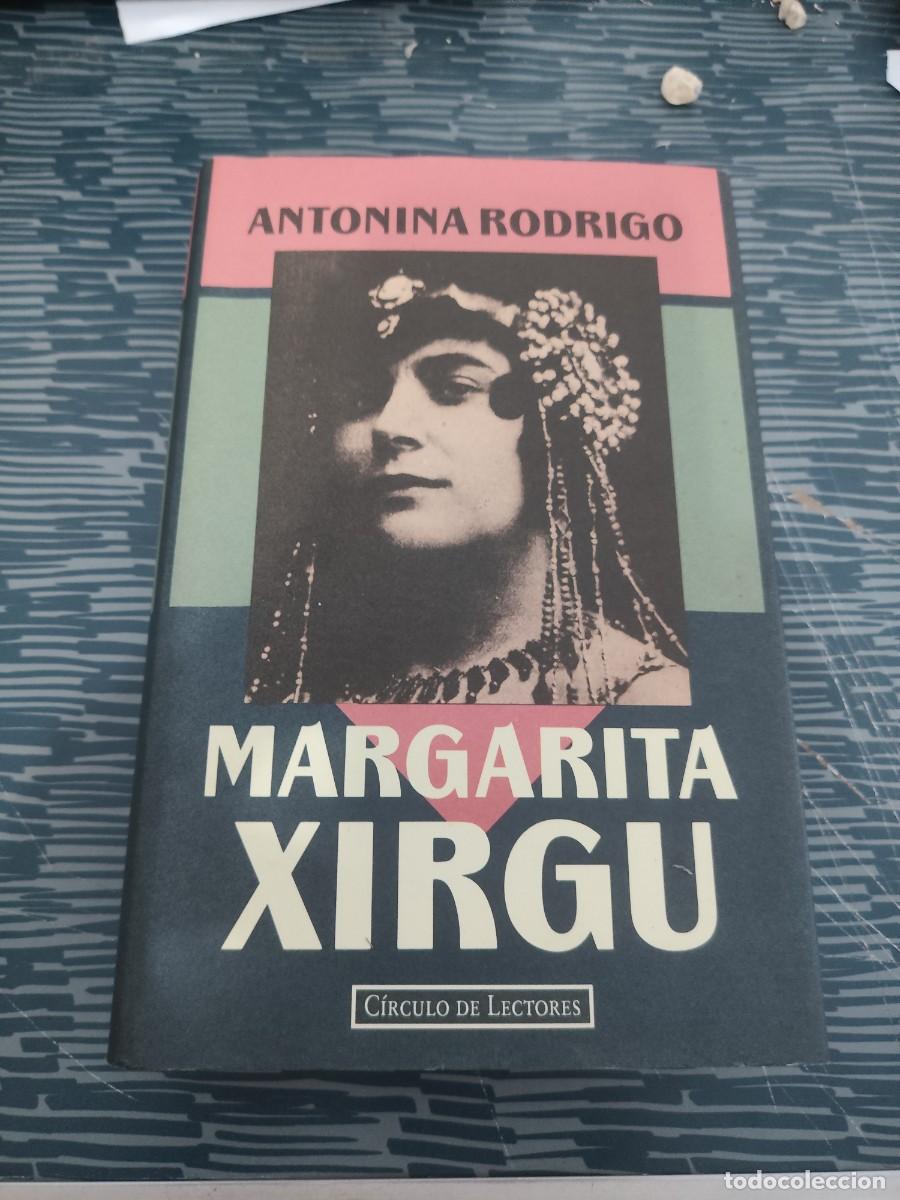 Libros de segunda mano: MARGARITA XIRGU,ANTONINA RODRIGO, CIRCULO DE LECTORES,1994,507 P&Aacute;GINAS.