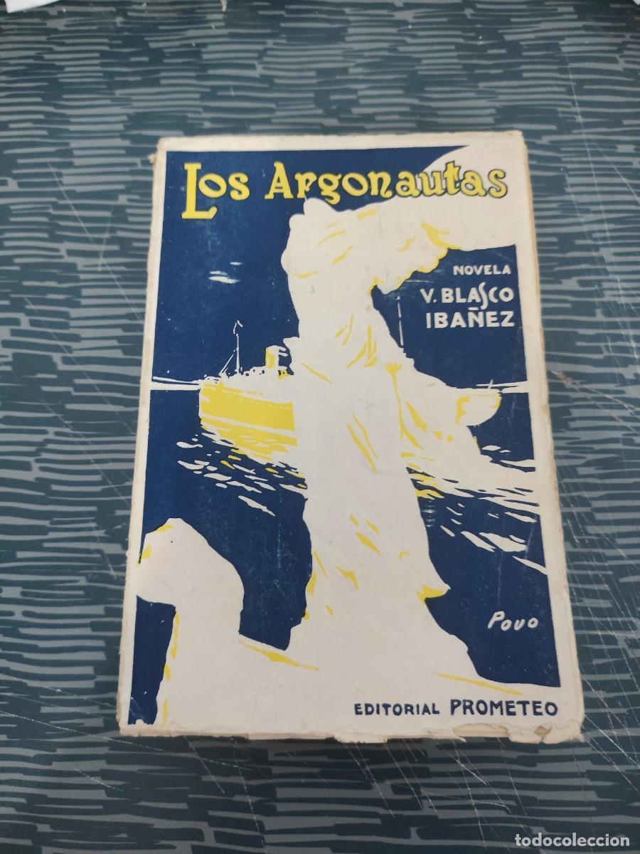 Libros de segunda mano: LOS ARGONAUTAS,TOMO PRIMERO, VICENTE BLASCO IBA&Ntilde;EZ,PROMETEO EDITORIAL, INTONSO.