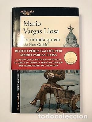 Libros de segunda mano: La mirada quieta (de P&eacute;rez Gald&oacute;s). Mario Vargas Llosa