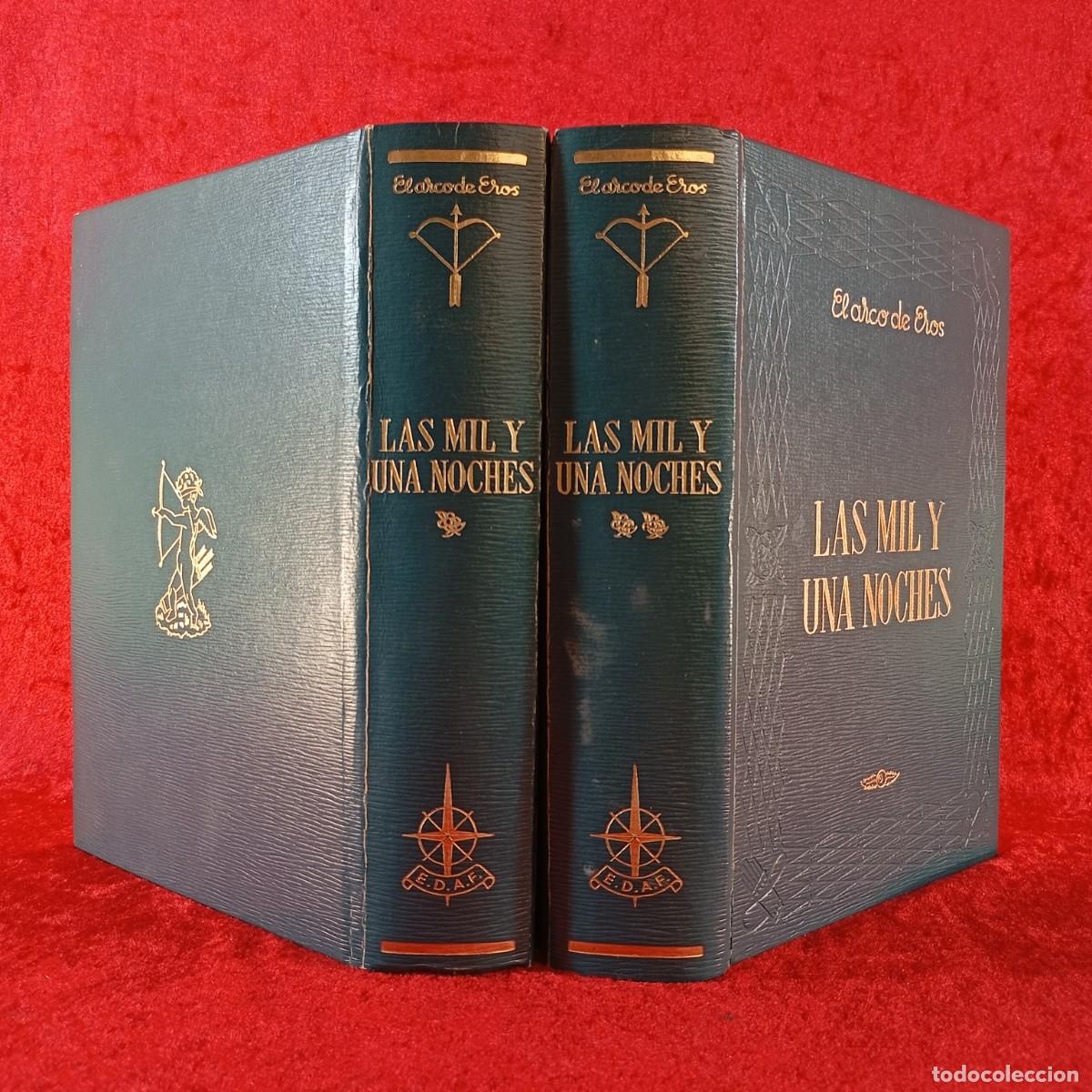 Libros de segunda mano: LAS MIL Y UNA NOCHES - EL ARCO DE EROS - LOTE 2 TOMOS: VOL. I-II - EDAF - 1969 / 143