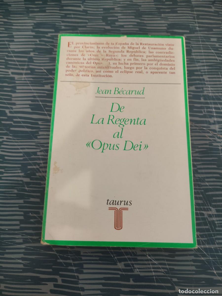 Libros de segunda mano: DE LA REGENTA AL OPUS DEI,JEAN BECARUD,TAURUS EDITORIAL,1977,136 P&Aacute;GINAS.
