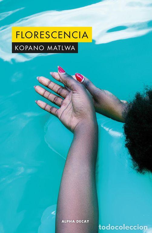 Livres d'occasion: FLORESCENCIA. - Matlwa, Kopano.