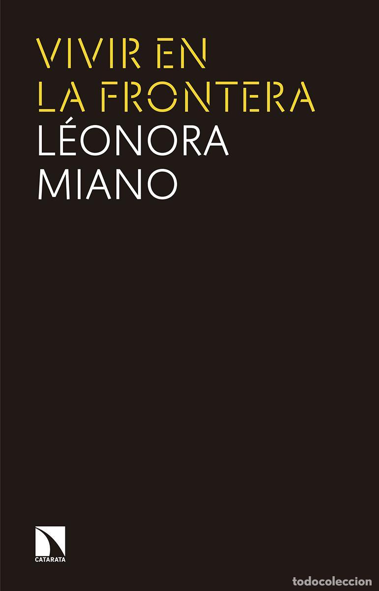 Livres d'occasion: Vivir en la frontera. - Miano, Le&oacute;nora.