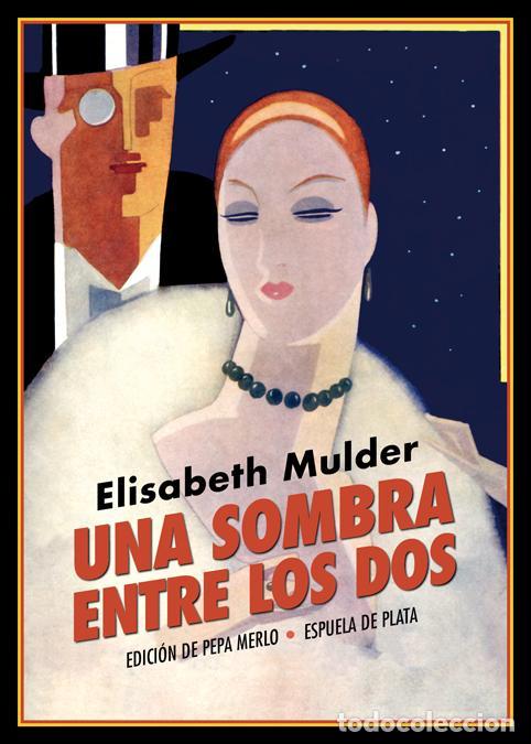 Livres d'occasion: Una sombra entre los dos. - Mulder, Elisabeth.