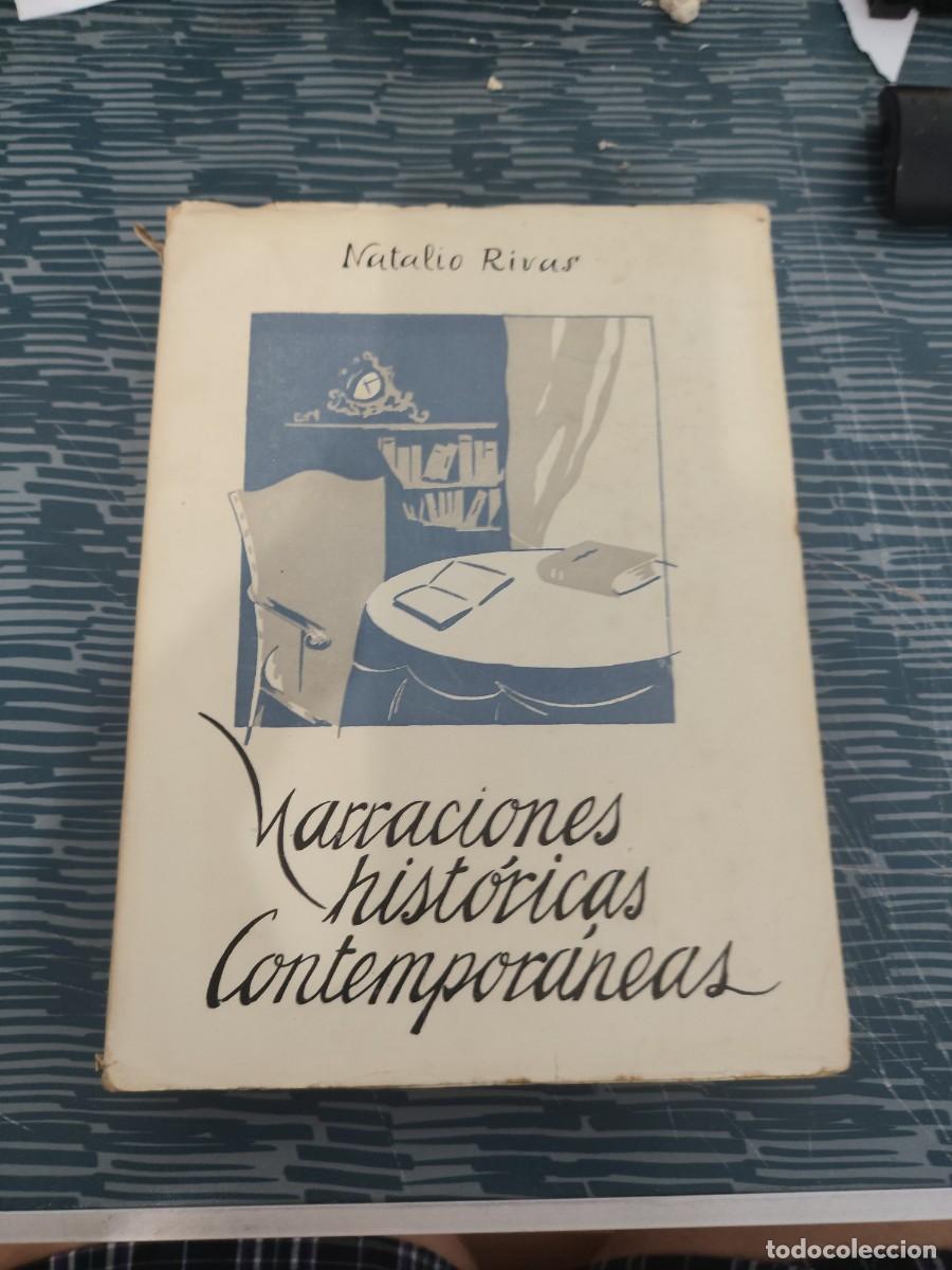 Libros de segunda mano: NARRACIONES HISTORICAS CONTEMPORANEAS,NATALIO RIVAS, EDITORA NACIONAL,1949,269 P&Aacute;GINAS.