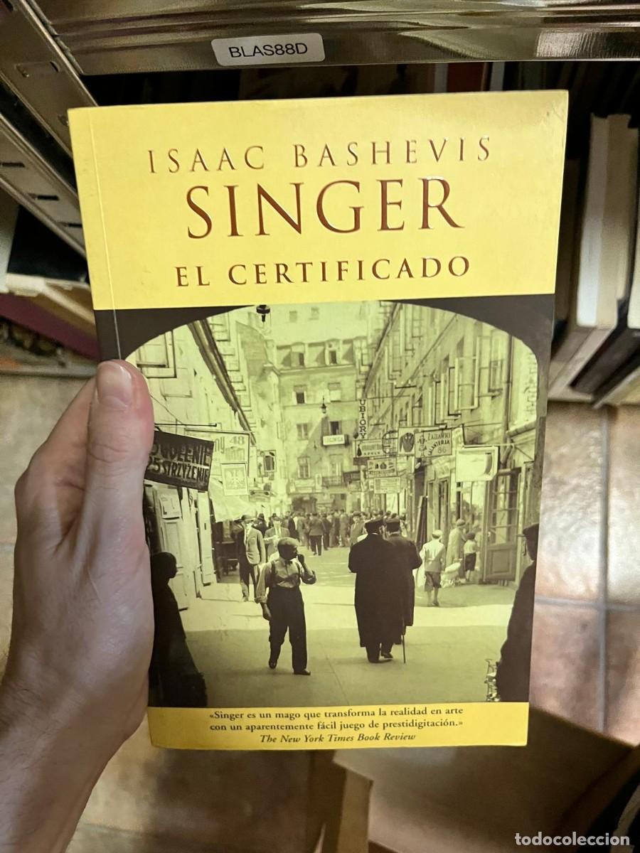 Libros de segunda mano: BLAS88D &ndash; Isaac Bashevis Singer, El certificado.