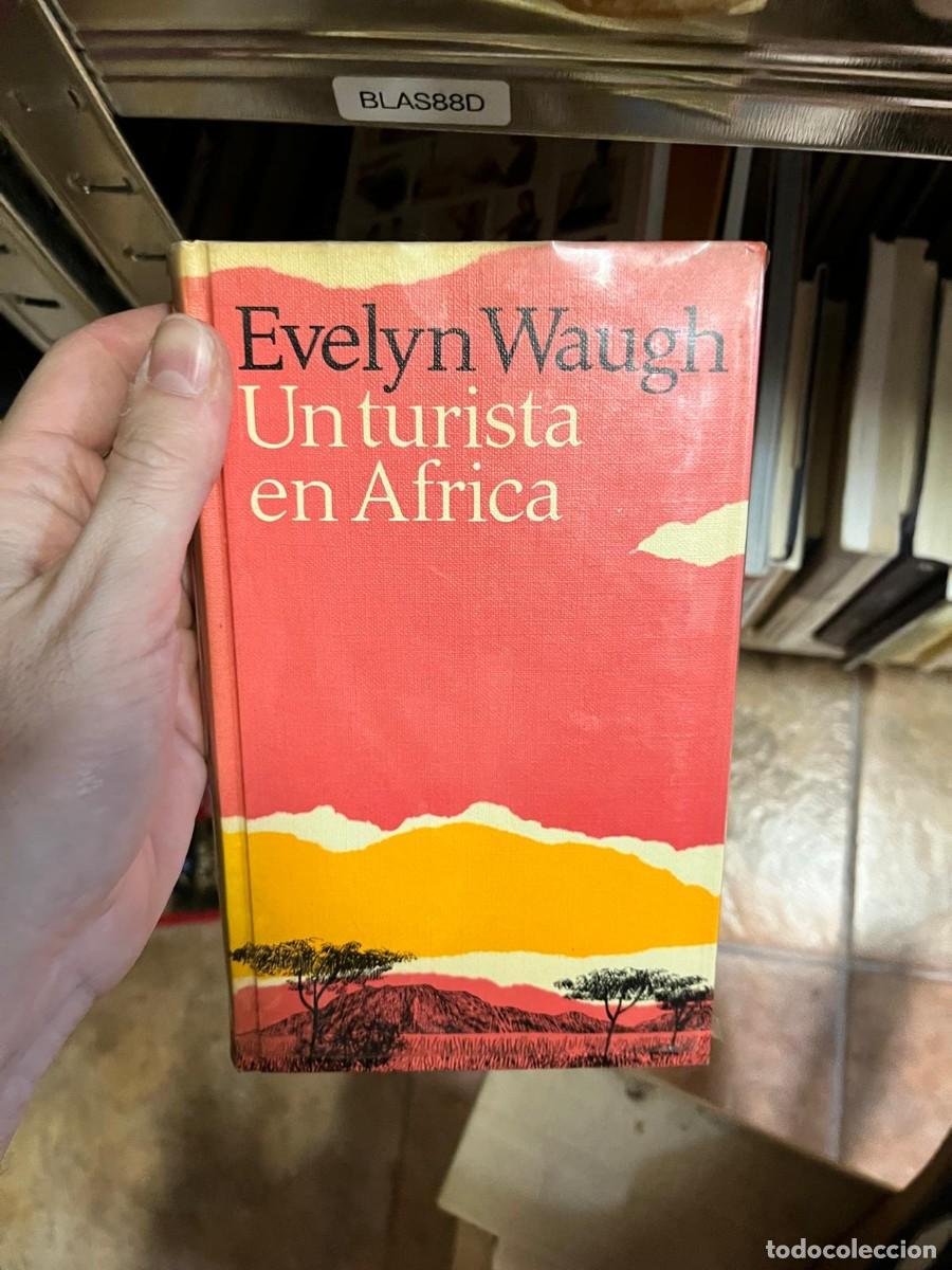 Libros de segunda mano: BLAS88D &ndash; Evelyn Waugh, Un turista en &Aacute;frica. RBA.