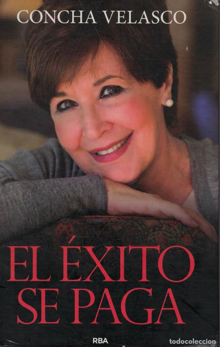 Libros de segunda mano: Concha Velasco, El &eacute;xito se paga