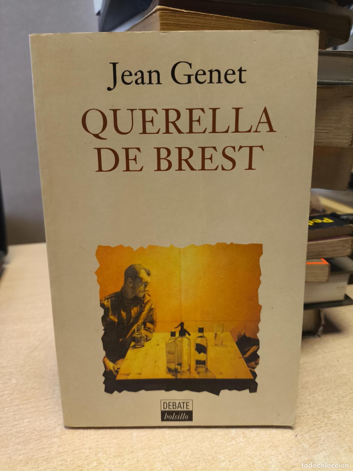 Libros de segunda mano: QUERELLA DE BREST - JEAN GENET - ED. DEBATE - Genet, Jean