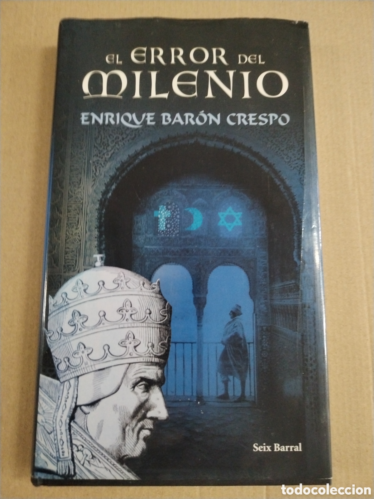 Libros de segunda mano: EL ERROR DEL MILENIO - ENRIQUE BAR&Oacute;N CRESPO.