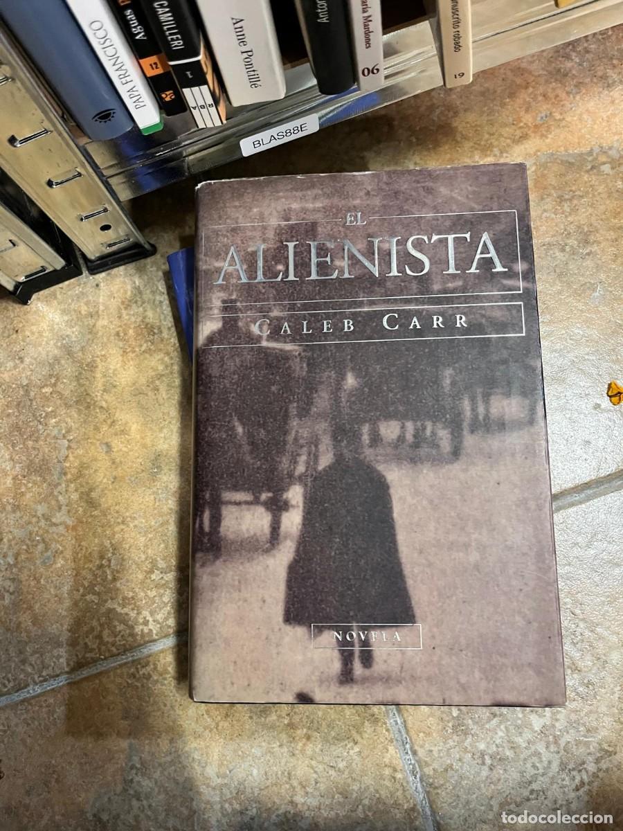Libros de segunda mano: BLAS88E &ndash; El alienista &ndash; Caleb Carr &ndash; Ediciones B. - Foto 1