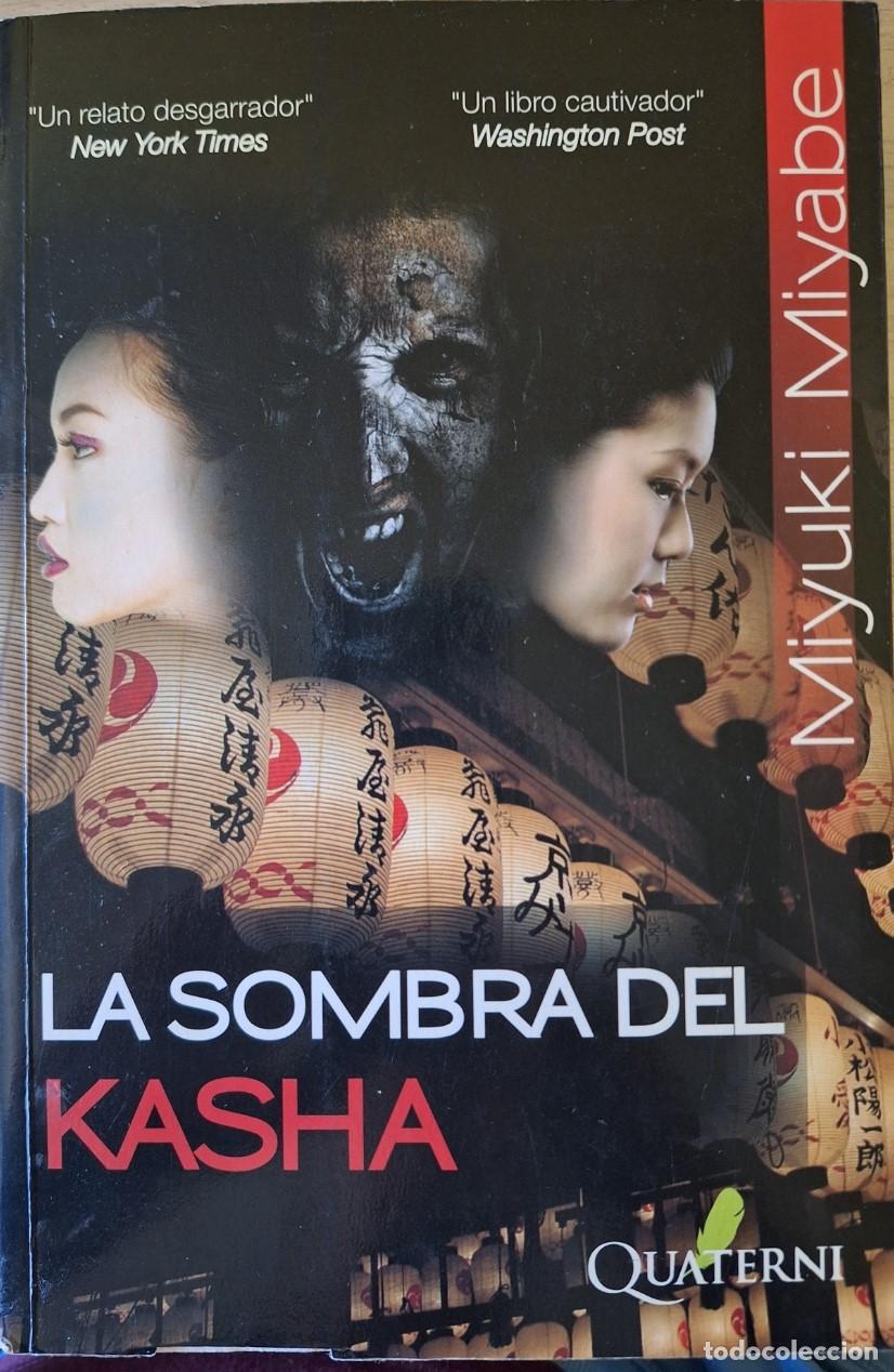 Libros de segunda mano: LA SOMBRA DEL KASHA. - MIYABE, Miyuki.