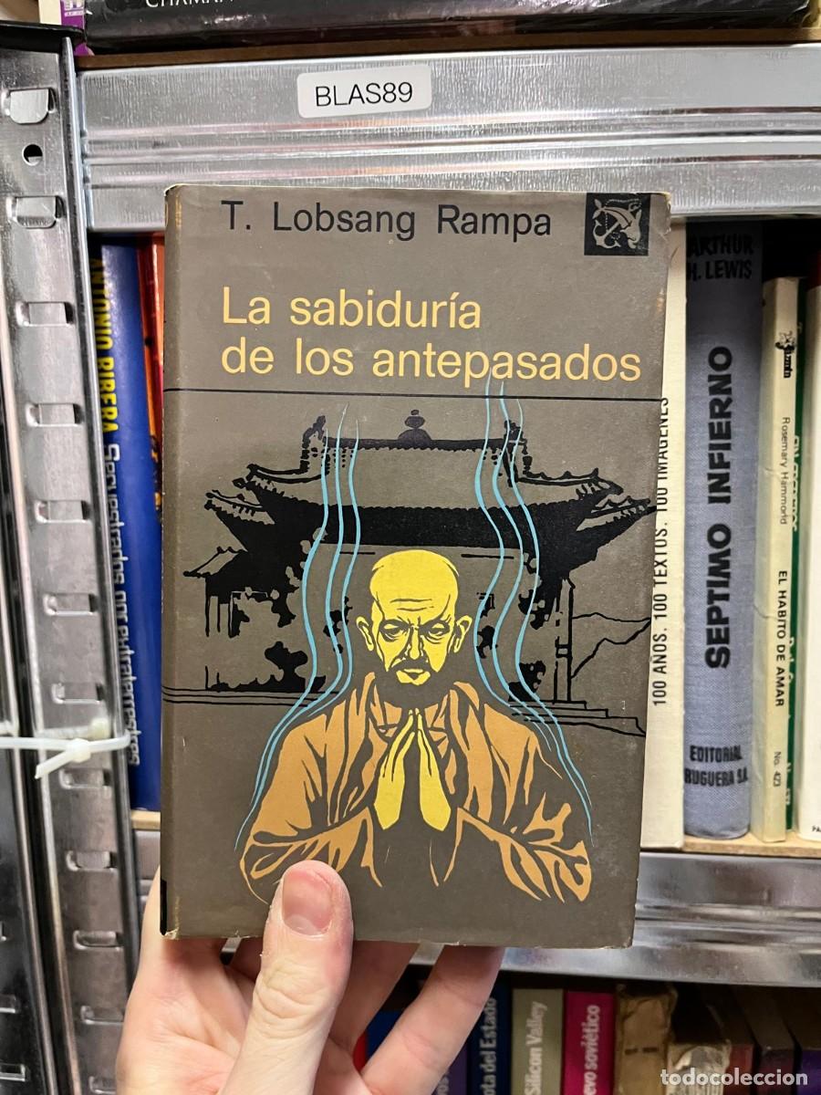 Libros de segunda mano: BLAS89 &ndash; La sabidur&iacute;a de los antepasados &ndash; T. Lobsang Rampa &ndash; Editorial Kier.