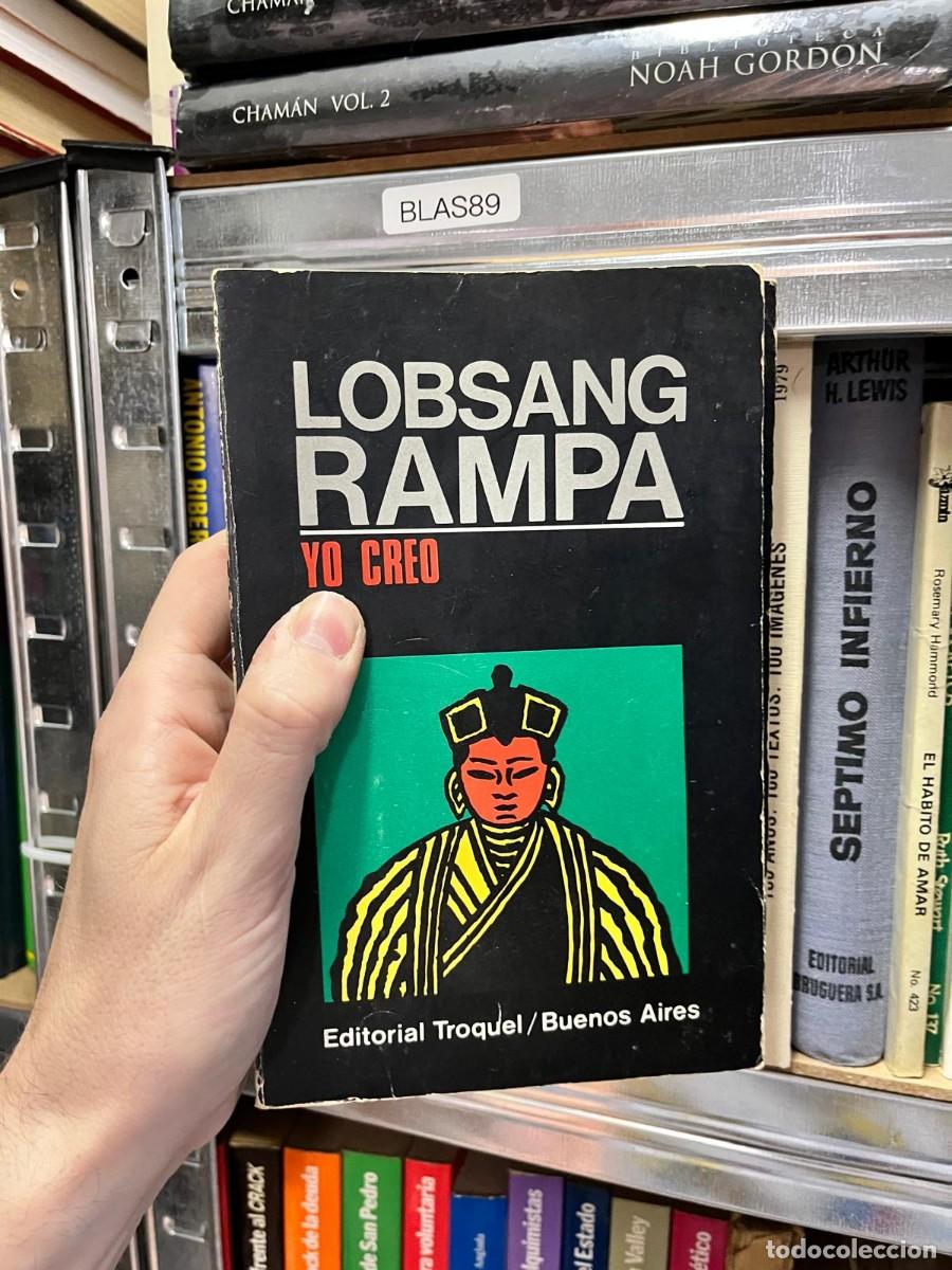 Libros de segunda mano: BLAS89 &ndash; Yo creo &ndash; Lobsang Rampa &ndash; Editorial Troquel.