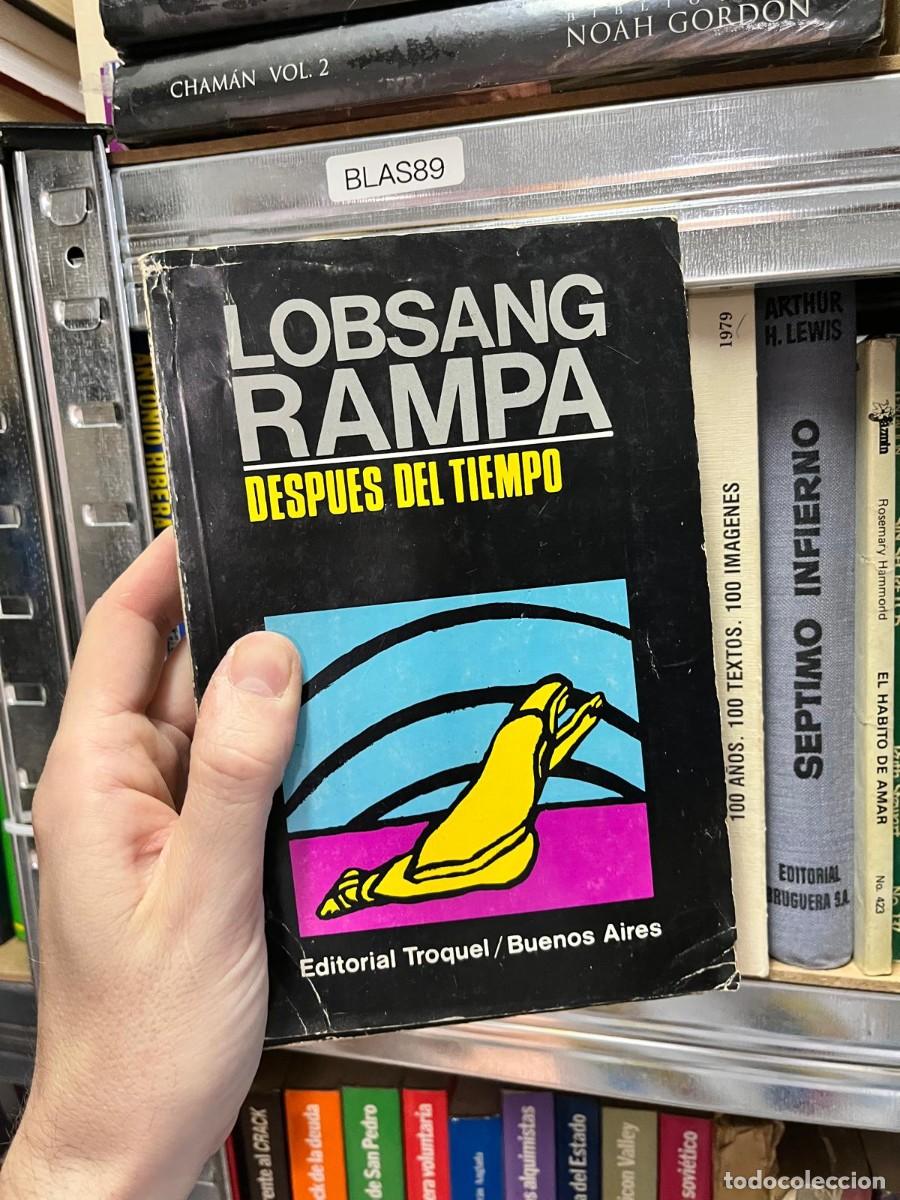 Libros de segunda mano: BLAS89 &ndash; Despu&eacute;s del tiempo &ndash; Lobsang Rampa &ndash; Editorial Troquel.