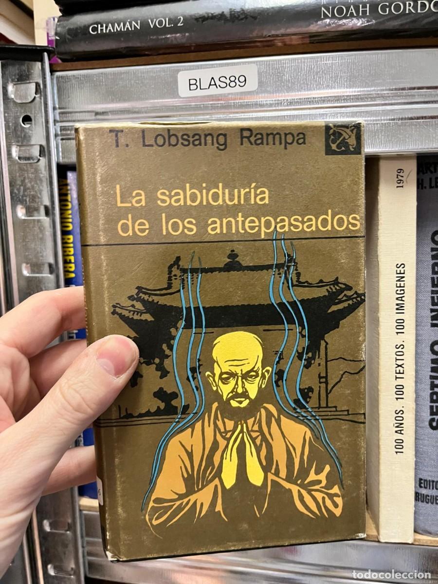 Libros de segunda mano: BLAS89 &ndash; La sabidur&iacute;a de los antepasados &ndash; T. Lobsang Rampa &ndash; Editorial Kier.