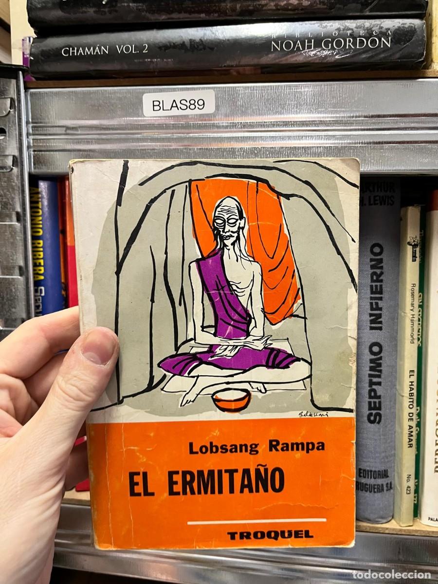 Libros de segunda mano: BLAS89 &ndash; El ermita&ntilde;o &ndash; Lobsang Rampa &ndash; Troquel.