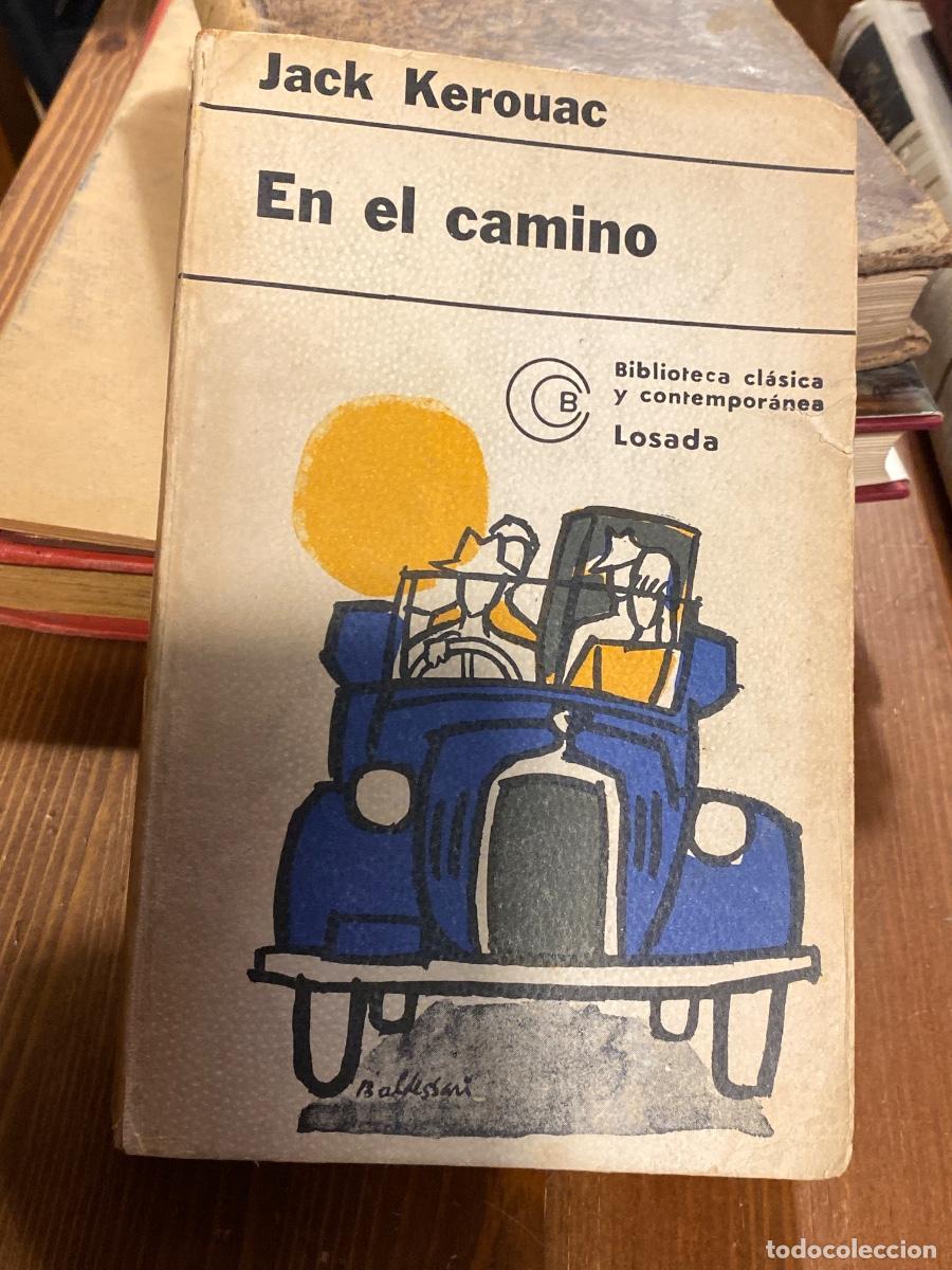 Libros de segunda mano: En el camino. Jack Kerouac. 1975 LOSADA