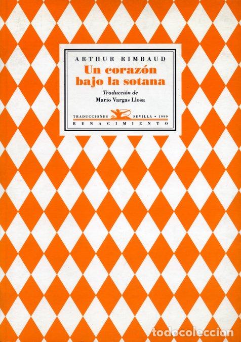 Libros de segunda mano: Un Coraz&oacute;n Bajo la Sotana - Arthur Rimbaud - Librer&iacute;a y Editorial Renacimiento - Traducciones