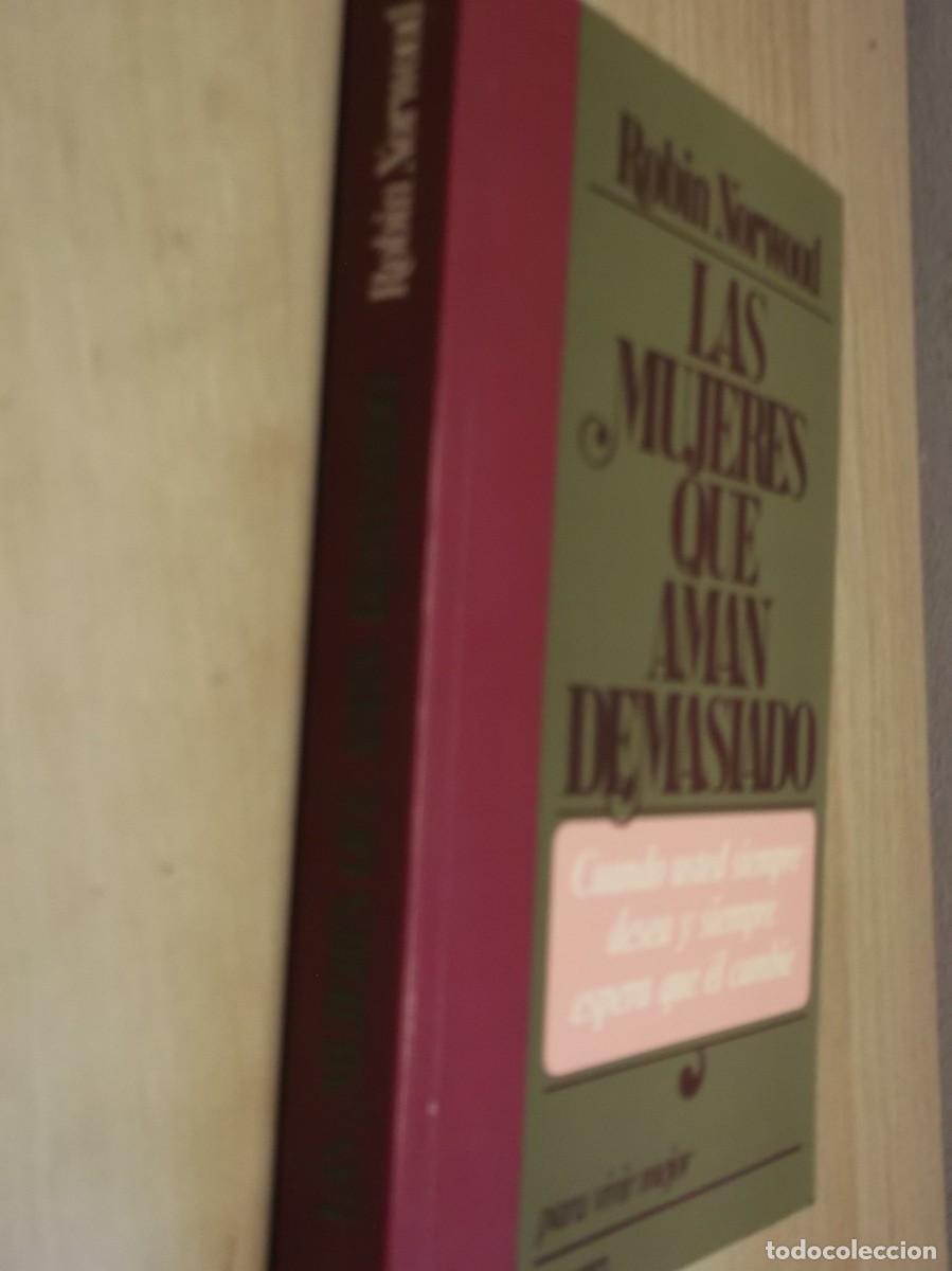 Libros de segunda mano: Las mujeres que aman demasiado de Robin Norwood- Tapa blanda