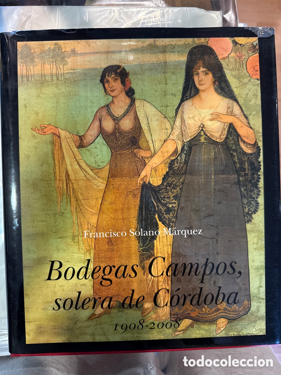 Libri di seconda mano: SOLANO M&Aacute;RQUEZ, Francisco Bodegas Campos, solera de C&oacute;rdoba: 1908-2008.
