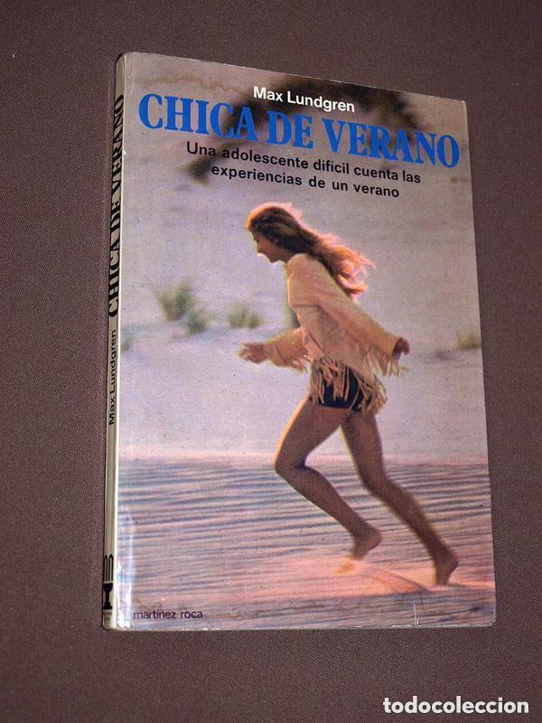Libros de segunda mano: CHICA DE VERANO. Max LUNDGREN. Mart&iacute;nez Roca, 1978. Fontana Joven. ADOLESCENTE EXPERIENCIAS +++