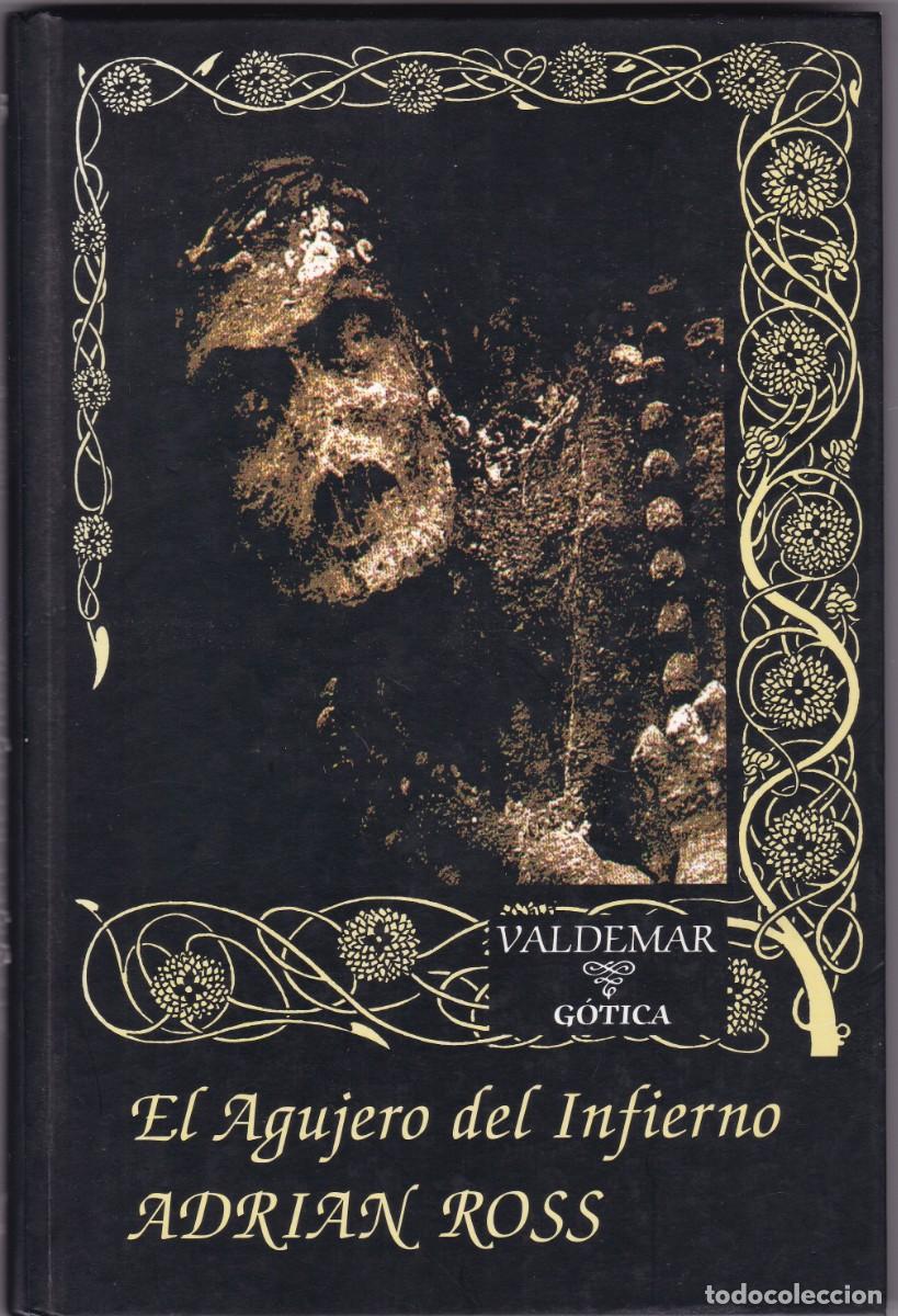 Libros de segunda mano: EL AGUJERO DEL INFIERNO - AFRIAS ROSS - VALDEMAR GOTICA 1997