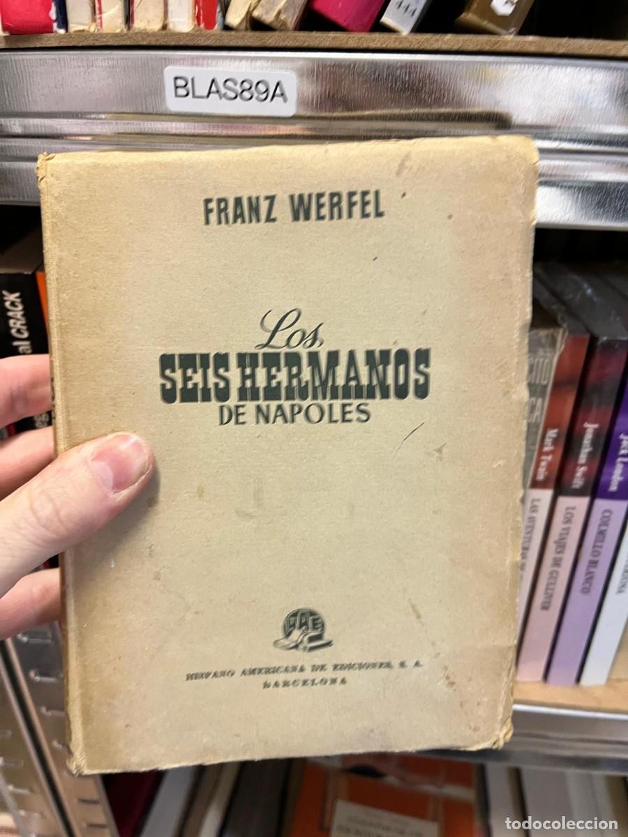 Libros de segunda mano: BLAS89A - Los seis hermanos de N&aacute;poles &mdash; Franz Werfel. Hispano Americana de Ediciones, S.A.