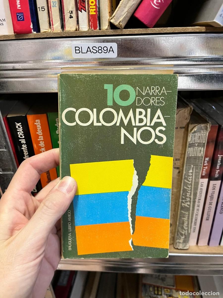 Libros de segunda mano: BLAS89A - 10 narradores colombianos. Bruguera Libro Amigo.